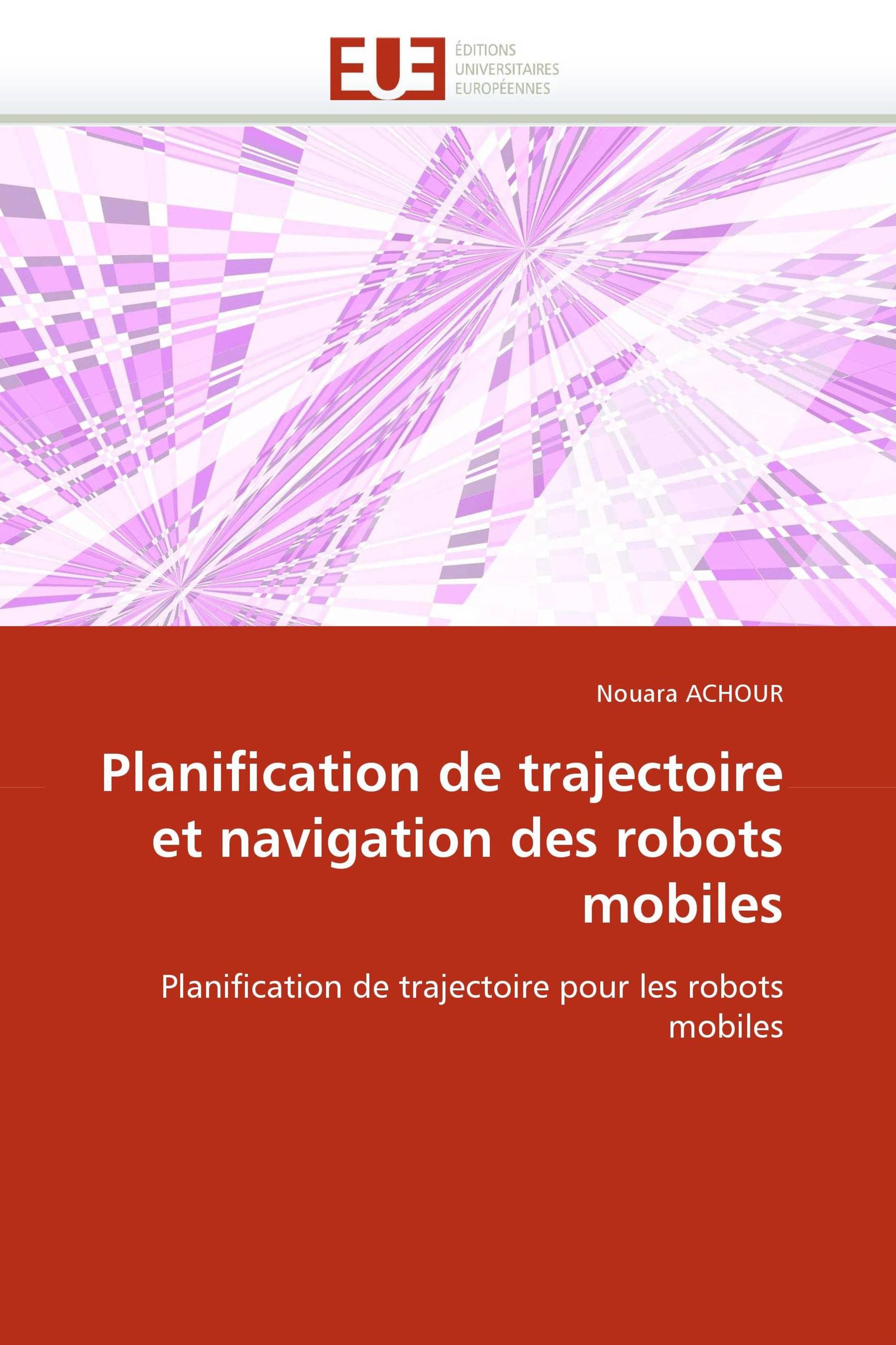 Planification de trajectoire et navigation des robots mobiles