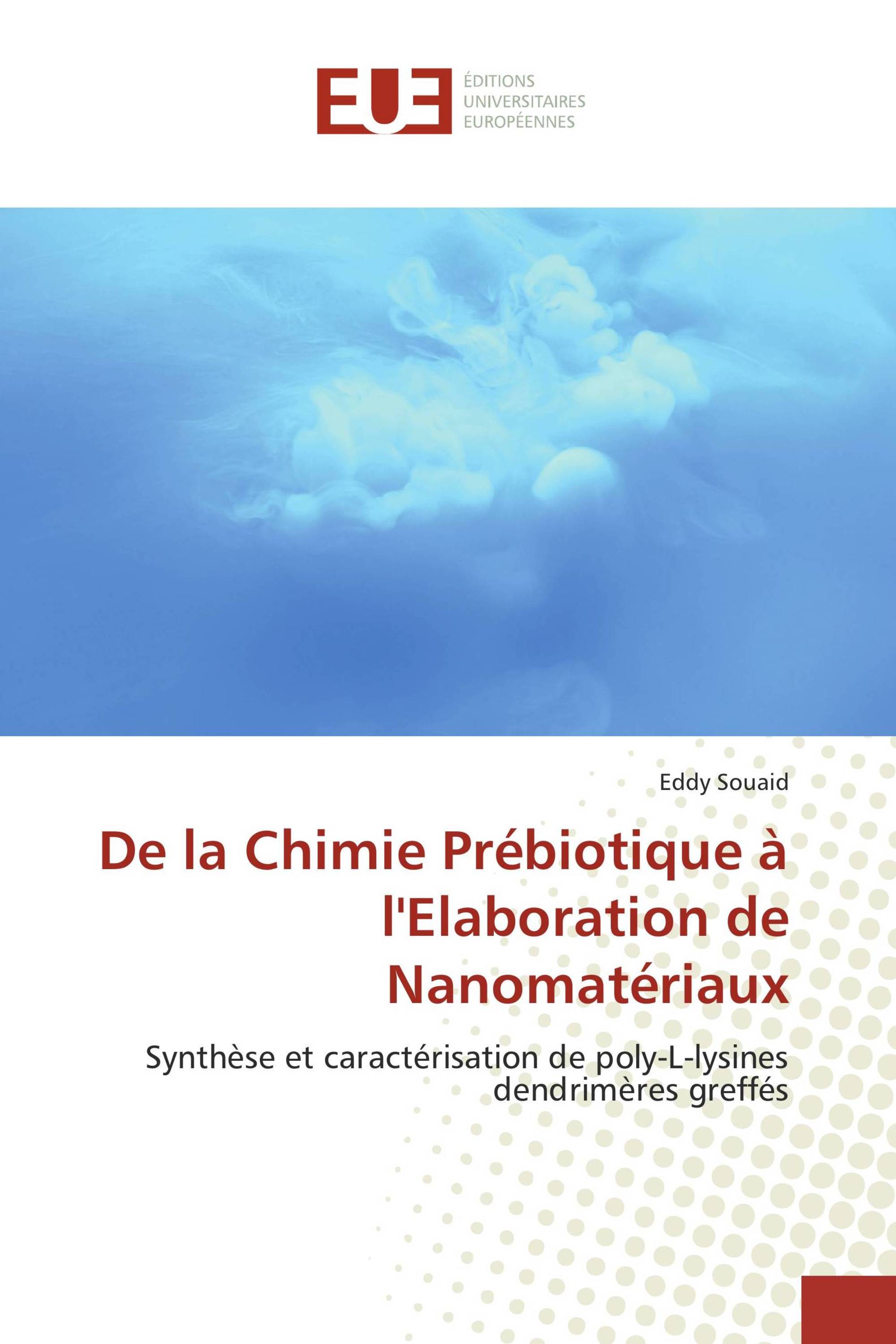 De la Chimie Prébiotique à l'Elaboration de Nanomatériaux