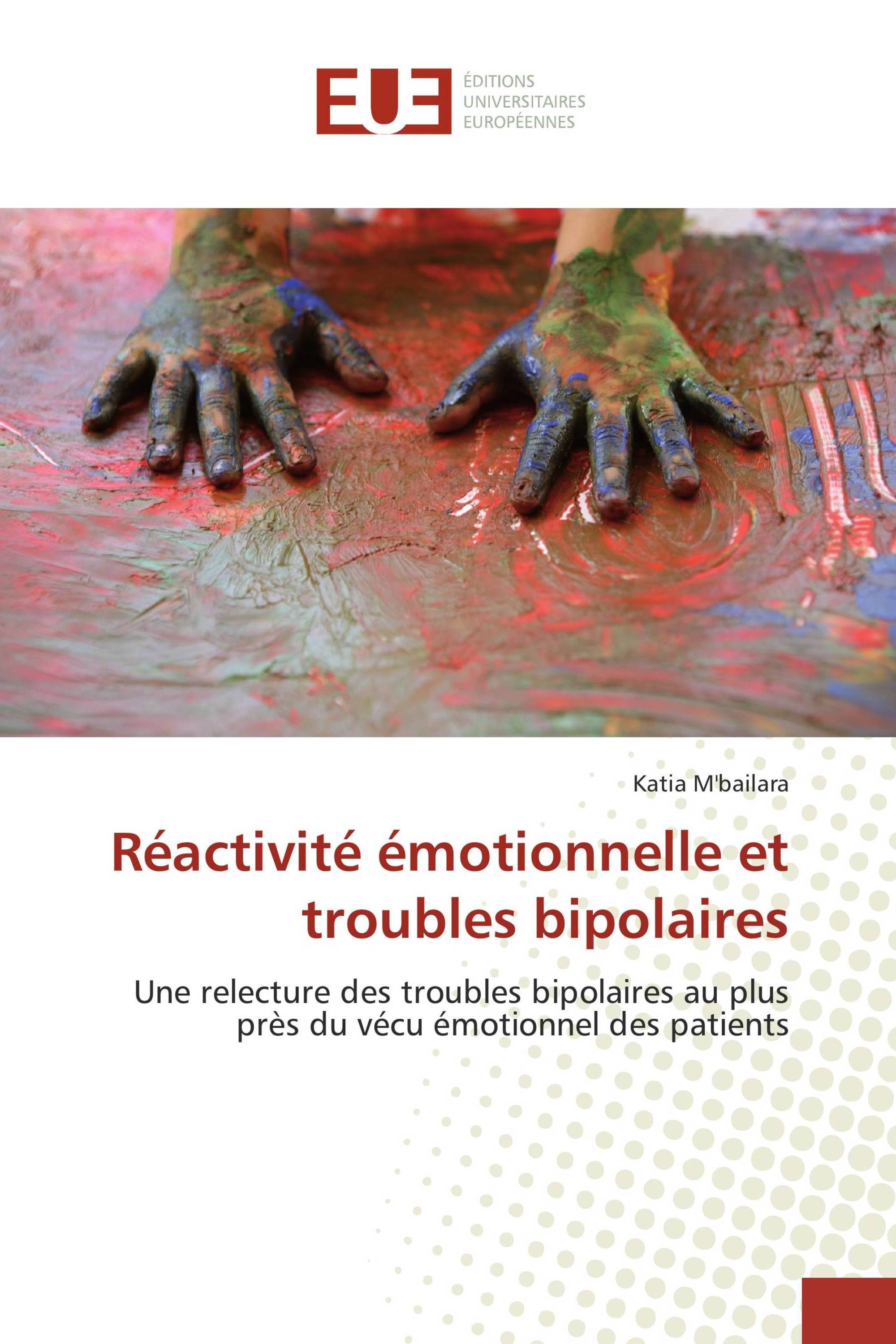 Réactivité émotionnelle et troubles bipolaires