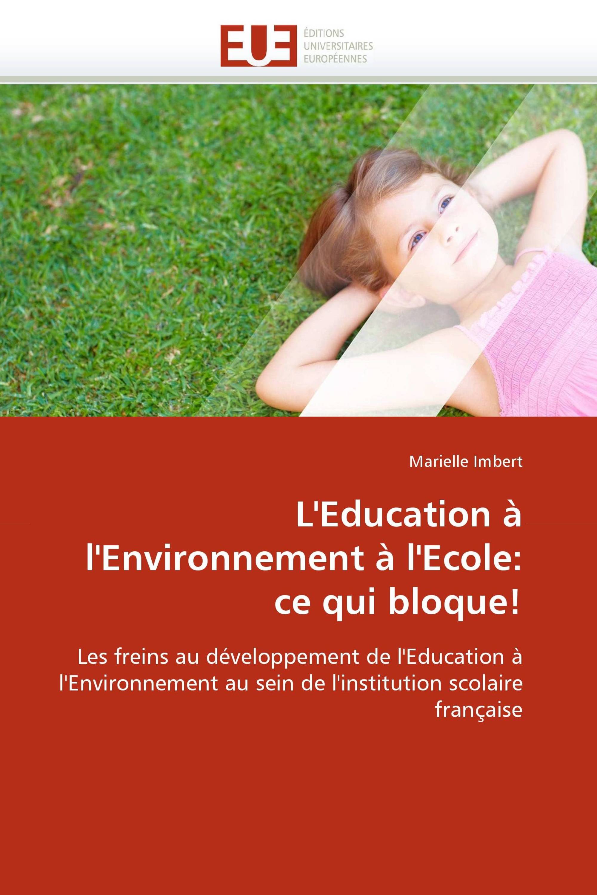 L''Education à l''Environnement à l''Ecole: ce qui bloque!