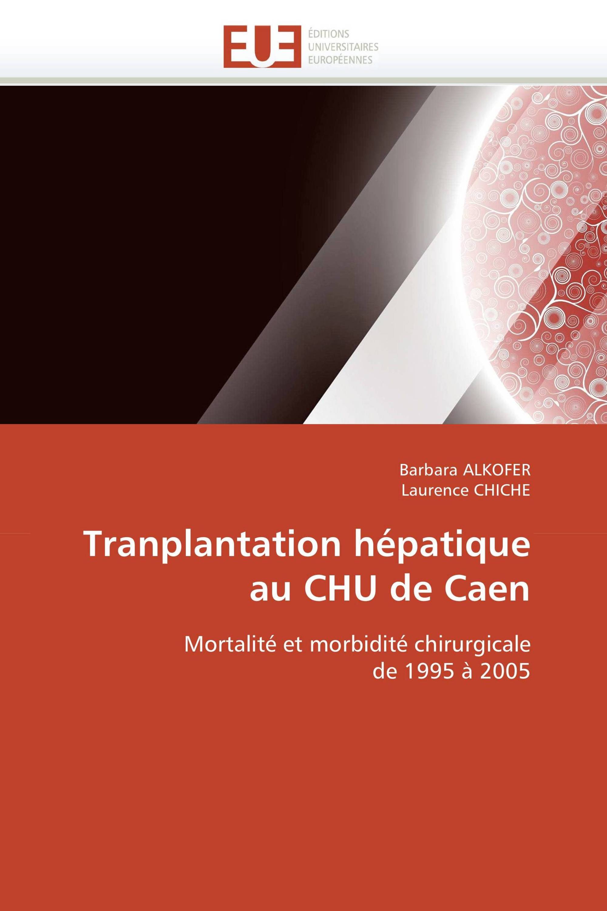 Tranplantation hépatique au CHU de Caen