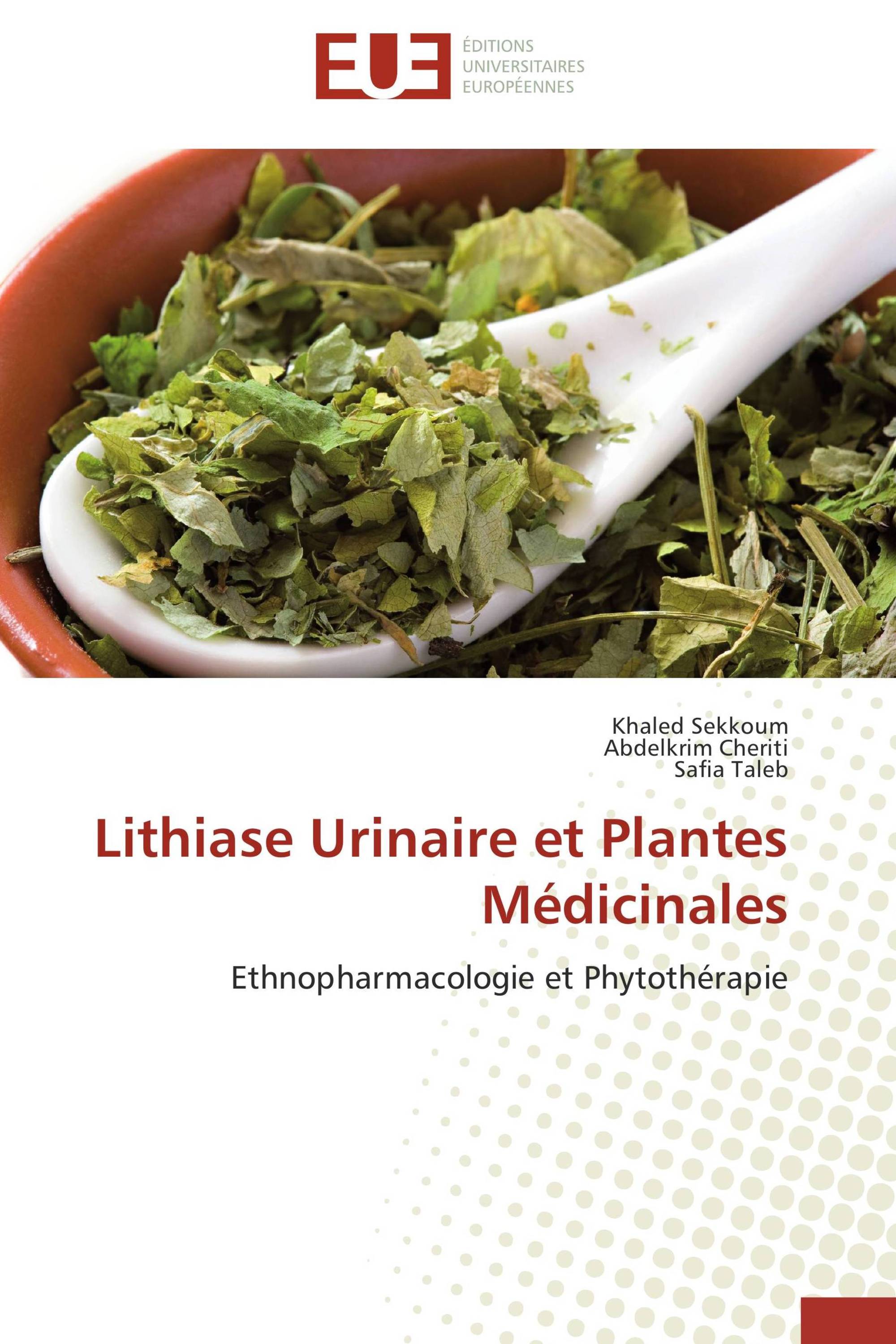 Lithiase Urinaire et Plantes Médicinales