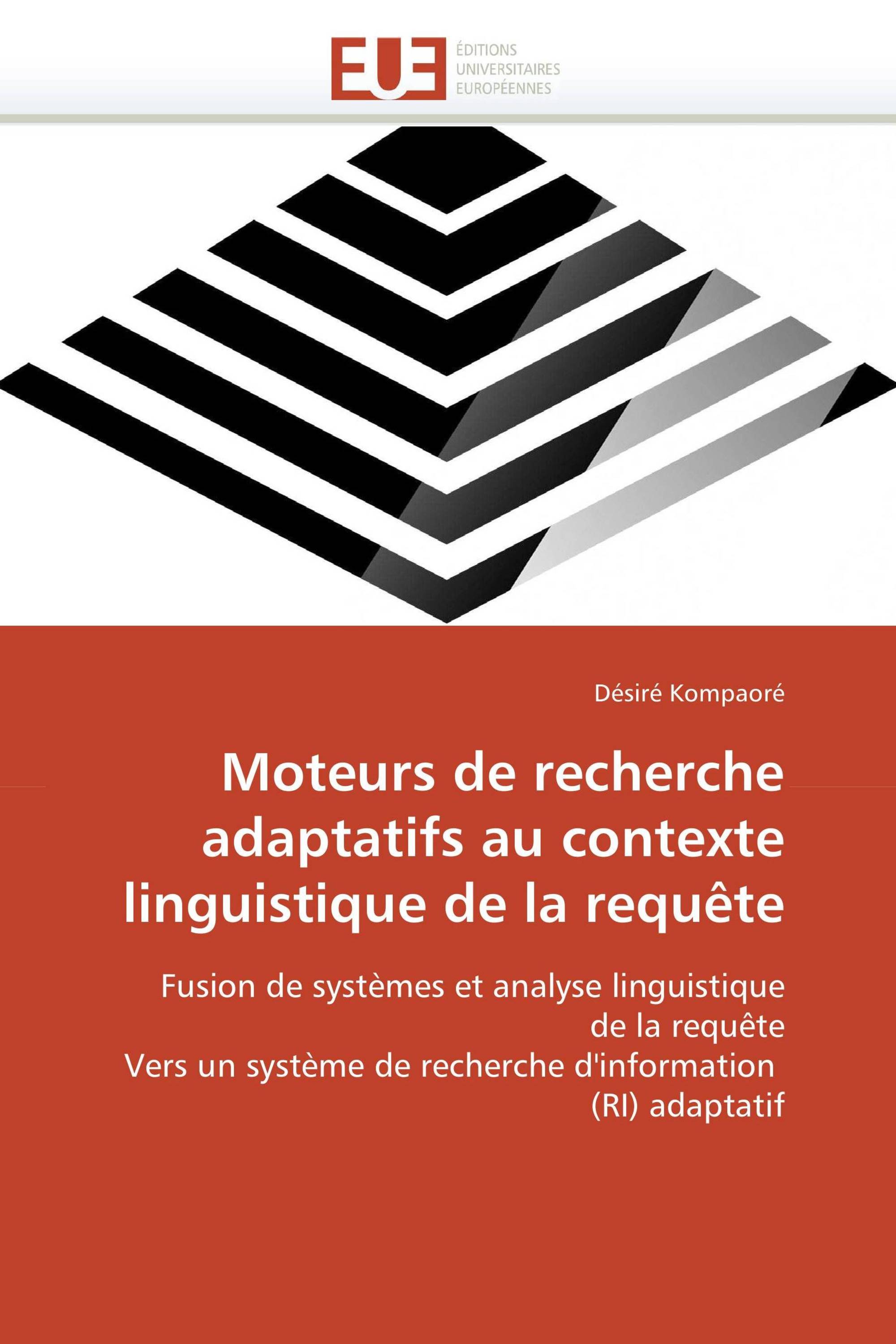 Moteurs de recherche adaptatifs au contexte linguistique de la requête