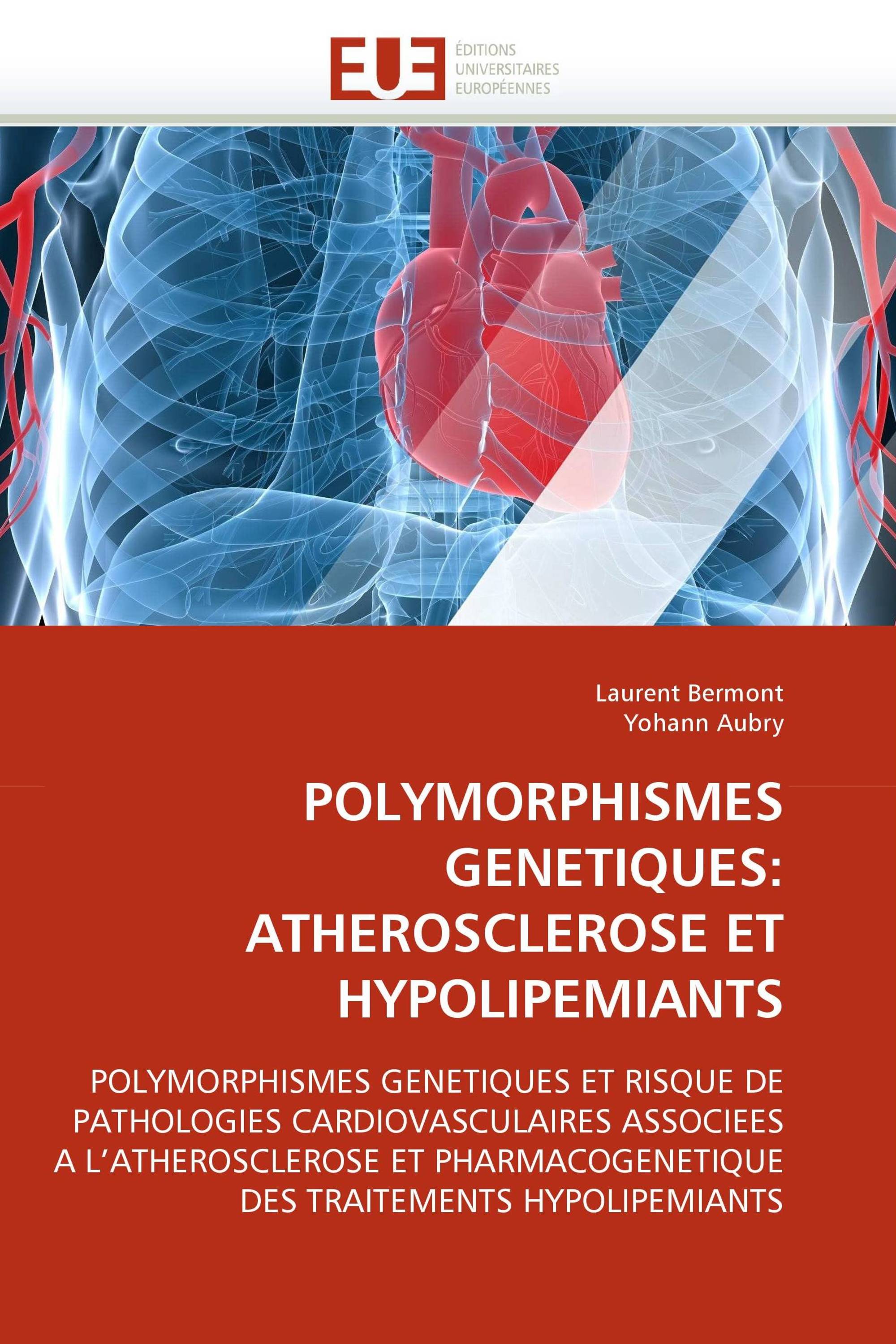 POLYMORPHISMES GENETIQUES: ATHEROSCLEROSE ET HYPOLIPEMIANTS