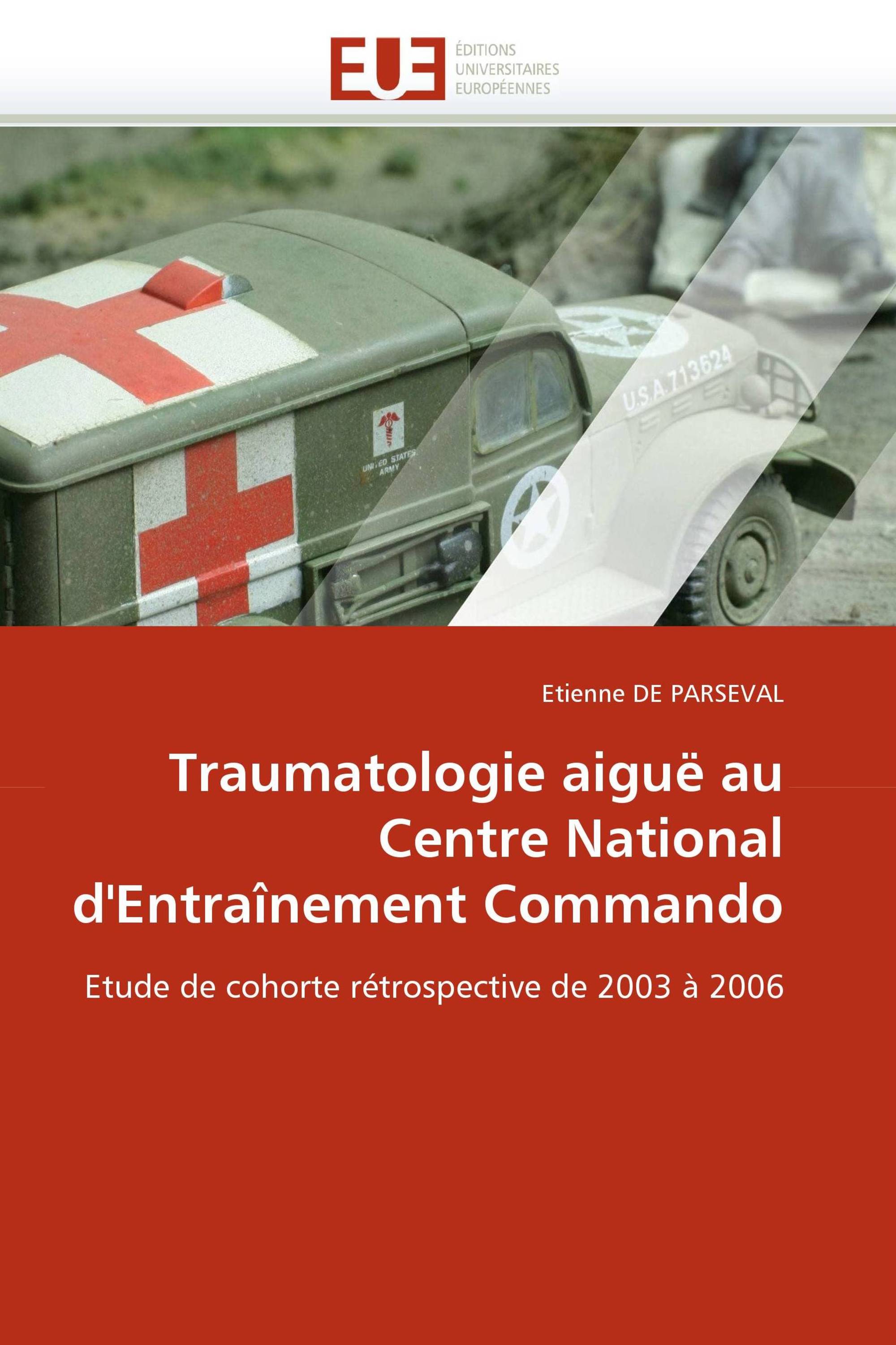 Traumatologie aiguë au Centre National d'Entraînement Commando