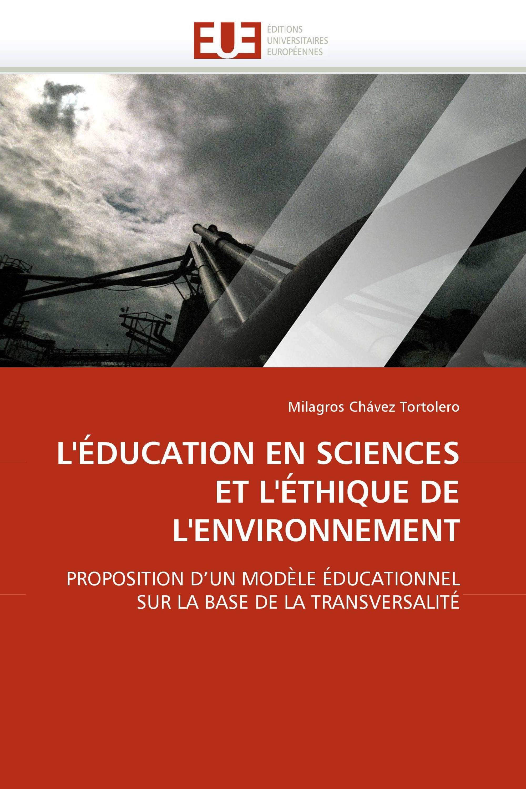 L''ÉDUCATION EN SCIENCES ET L''ÉTHIQUE DE L''ENVIRONNEMENT