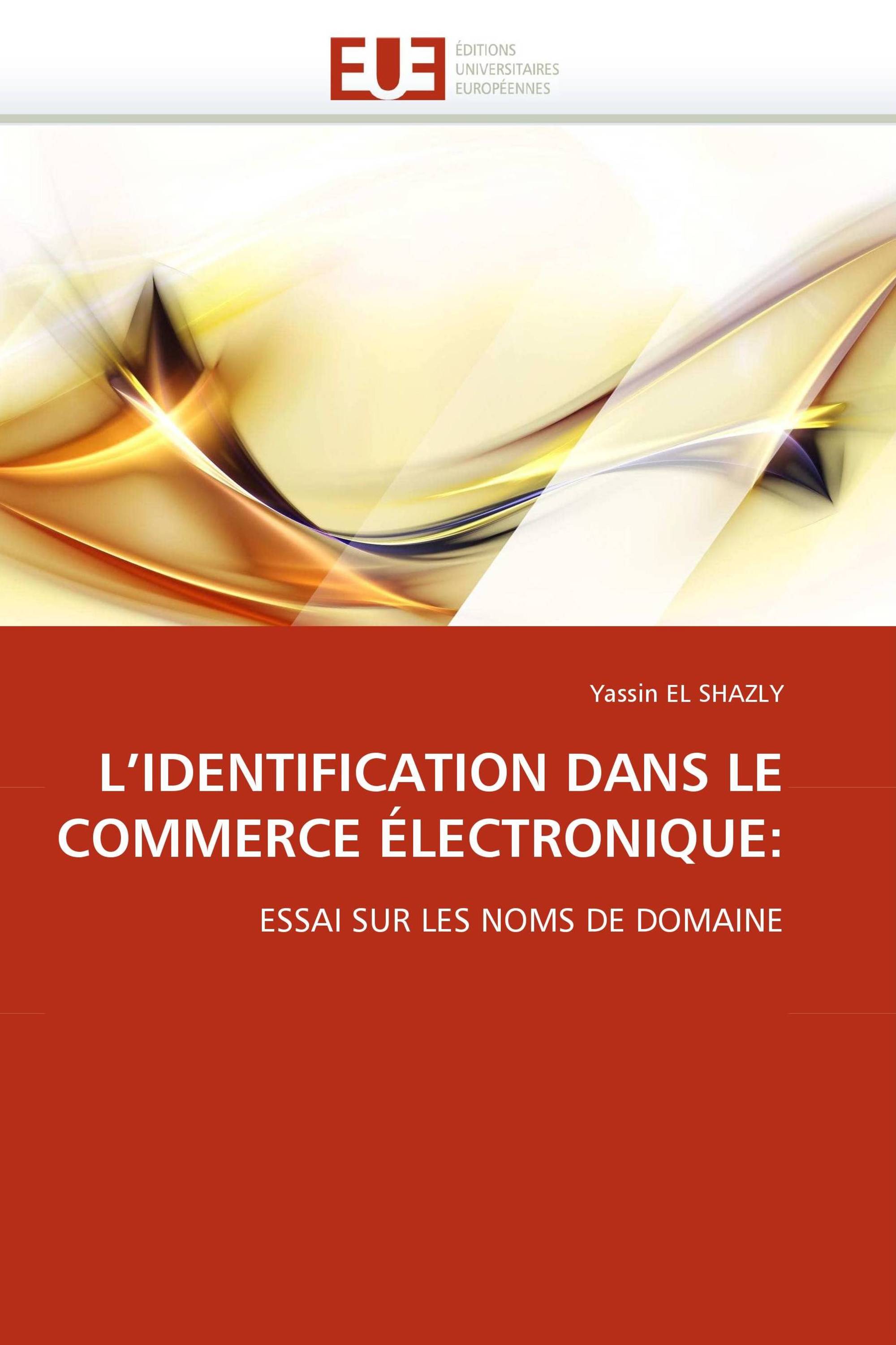 L''IDENTIFICATION DANS LE COMMERCE ÉLECTRONIQUE: