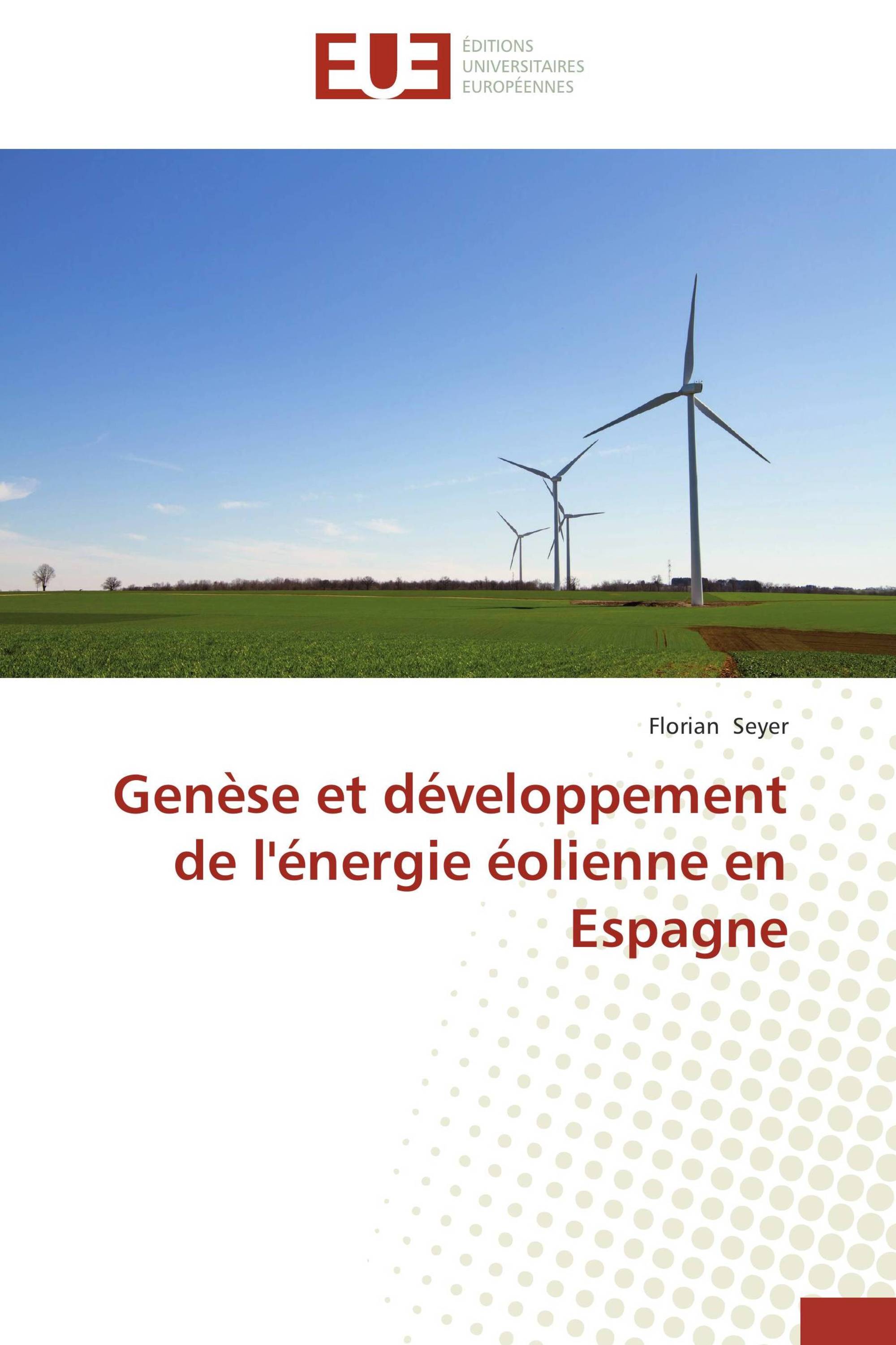 Genèse et développement de l'énergie éolienne en Espagne