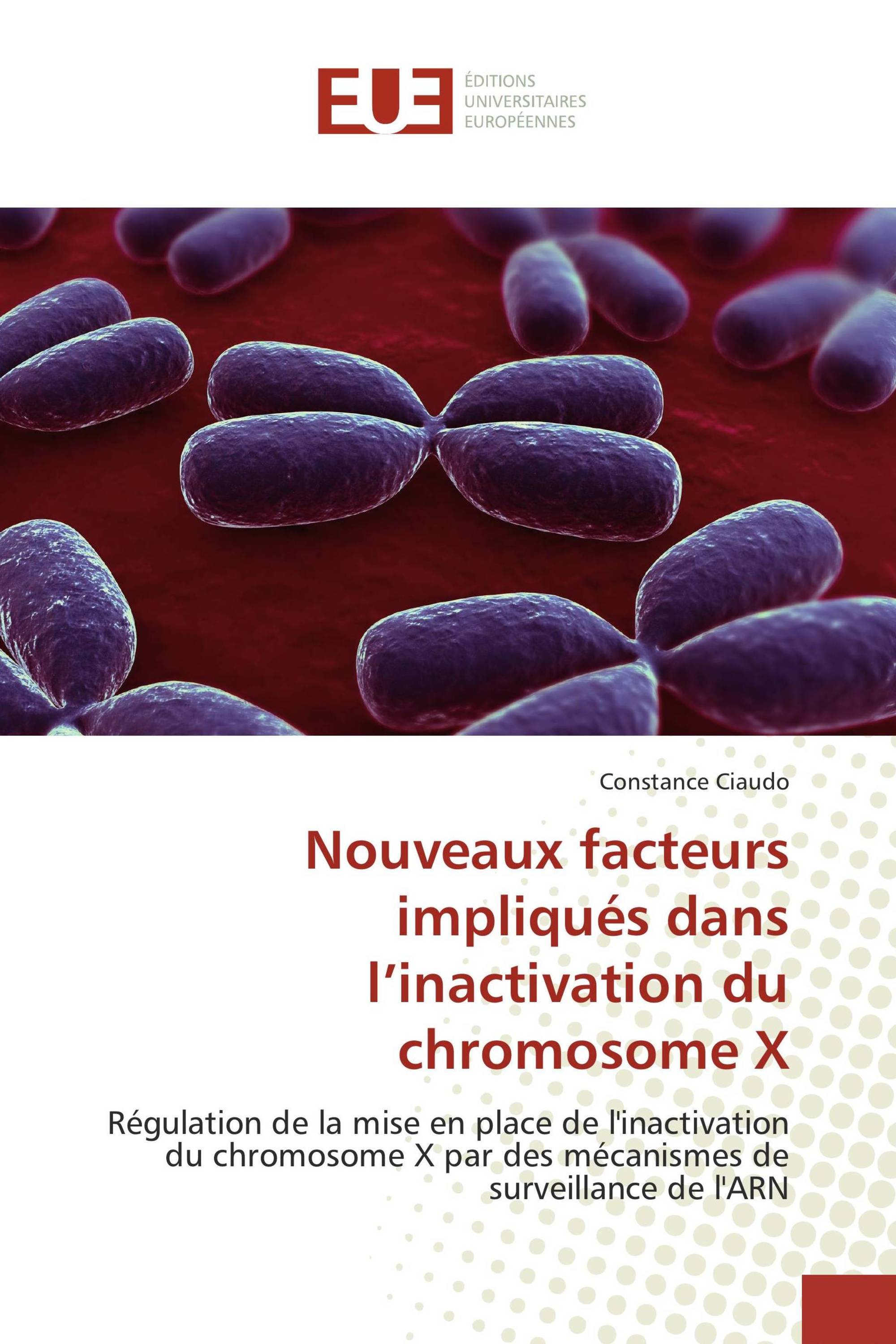 Nouveaux facteurs impliqués dans l’inactivation du chromosome X