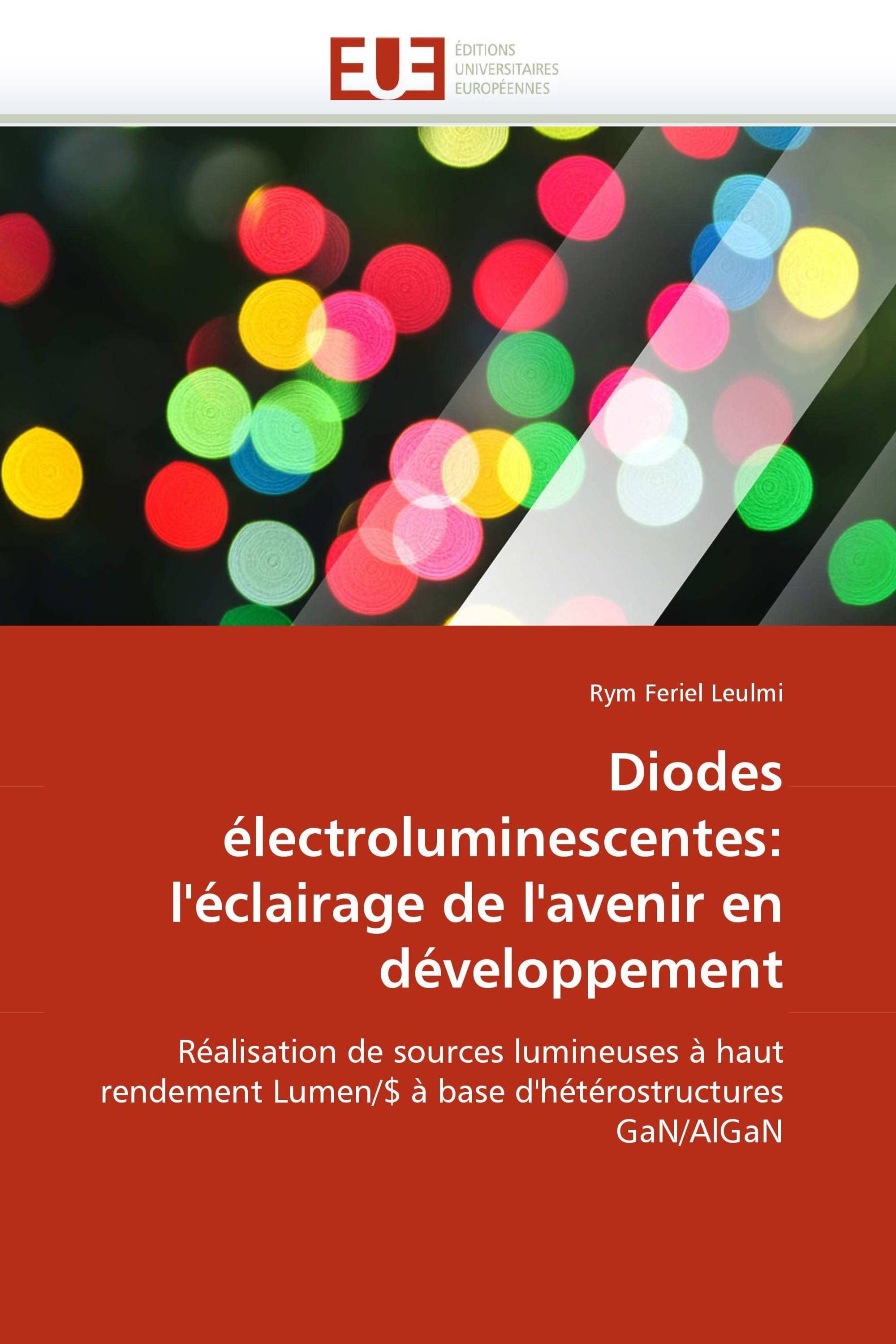 Diodes électroluminescentes: l'éclairage de l'avenir en développement