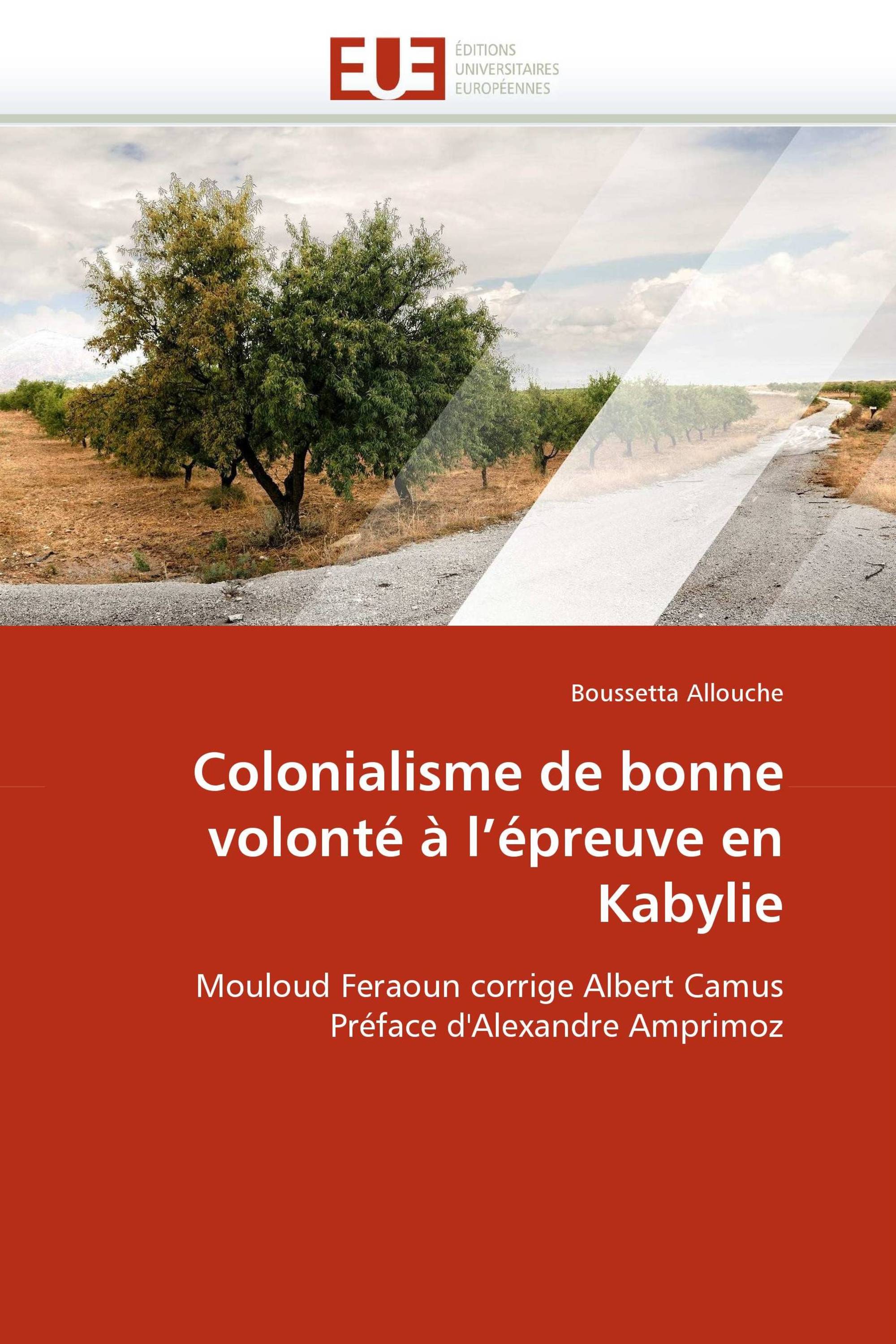 Colonialisme de bonne volonté à l'épreuve en Kabylie