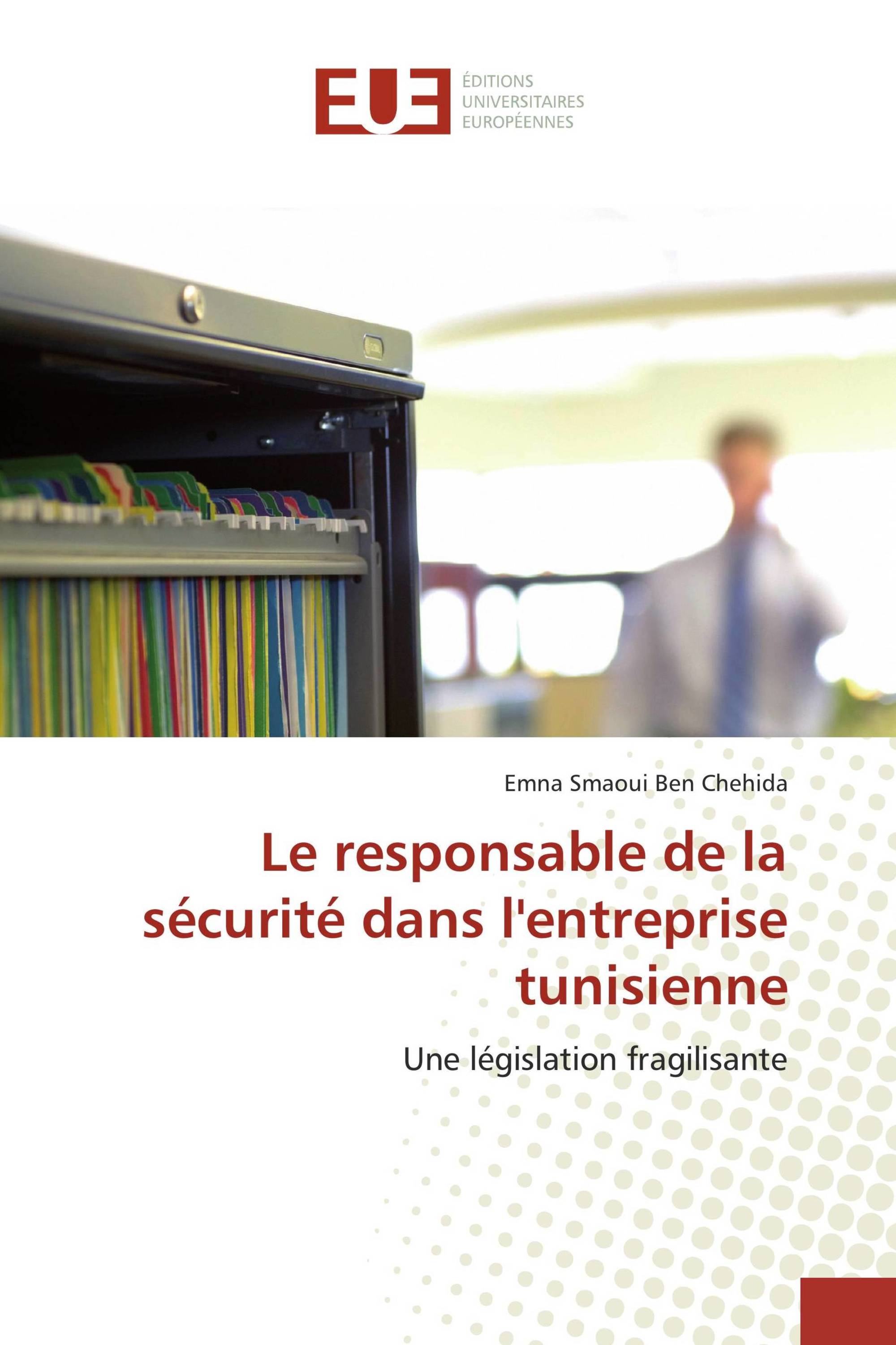 Le responsable de la sécurité dans l'entreprise tunisienne