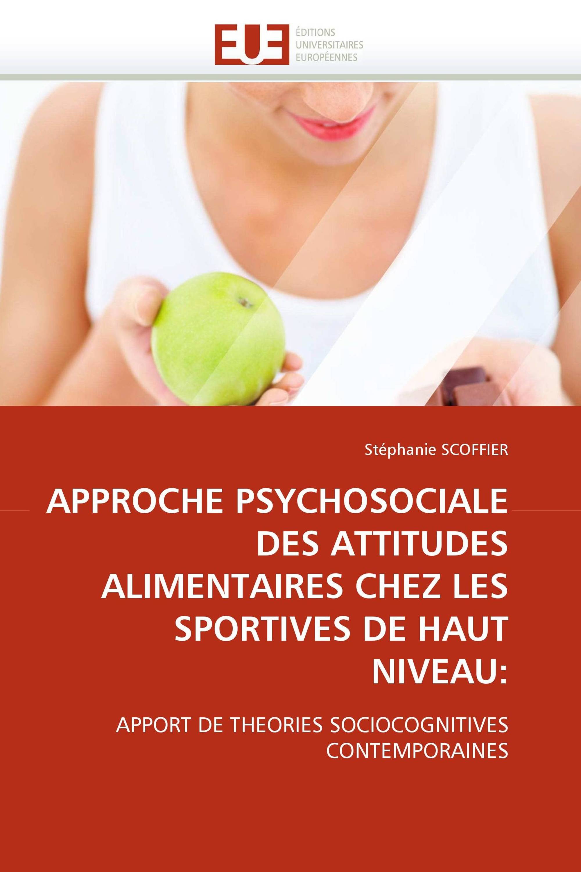 APPROCHE PSYCHOSOCIALE DES ATTITUDES ALIMENTAIRES CHEZ LES SPORTIVES DE HAUT NIVEAU: