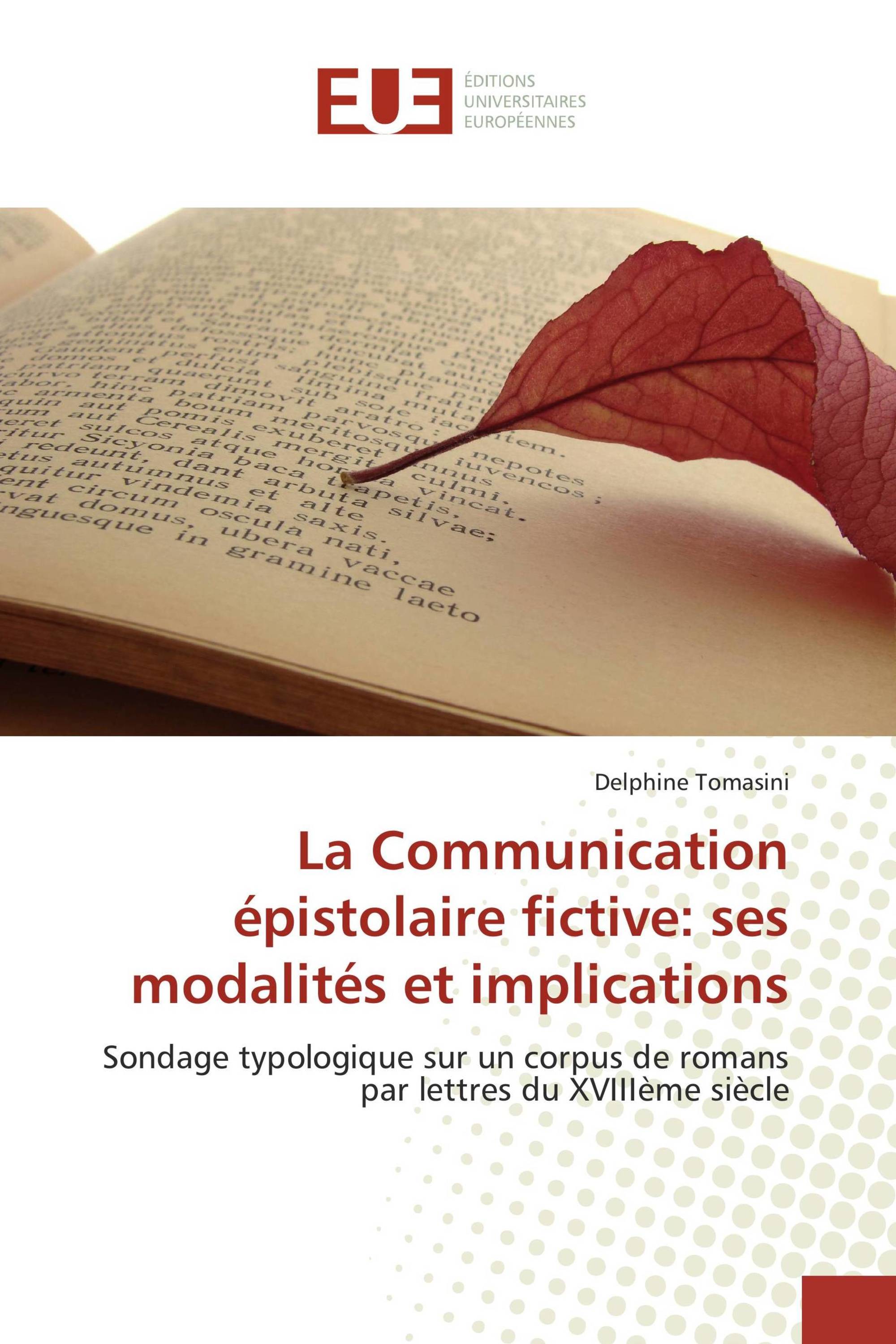 La Communication épistolaire fictive: ses modalités et implications