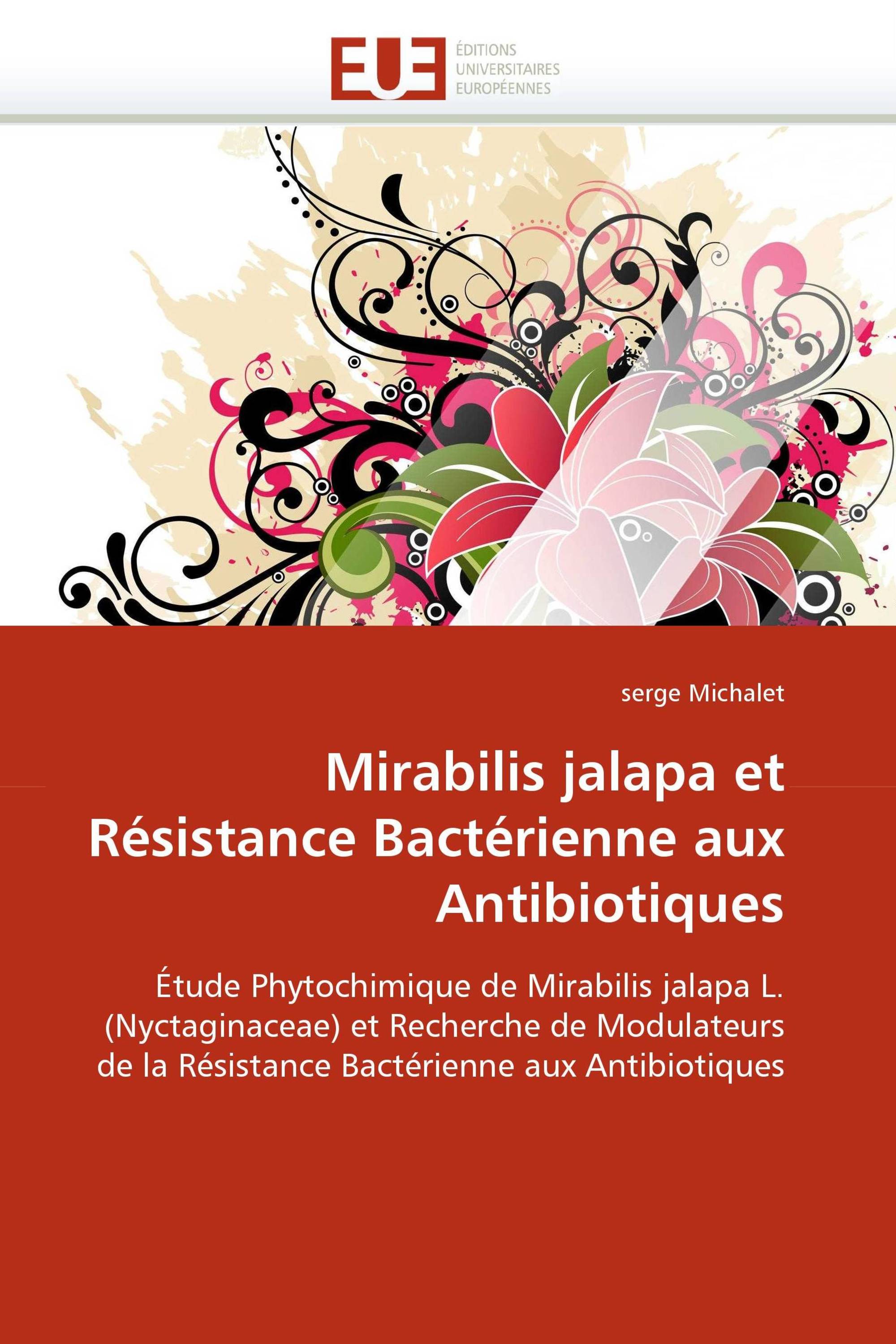 Mirabilis jalapa et Résistance Bactérienne aux Antibiotiques