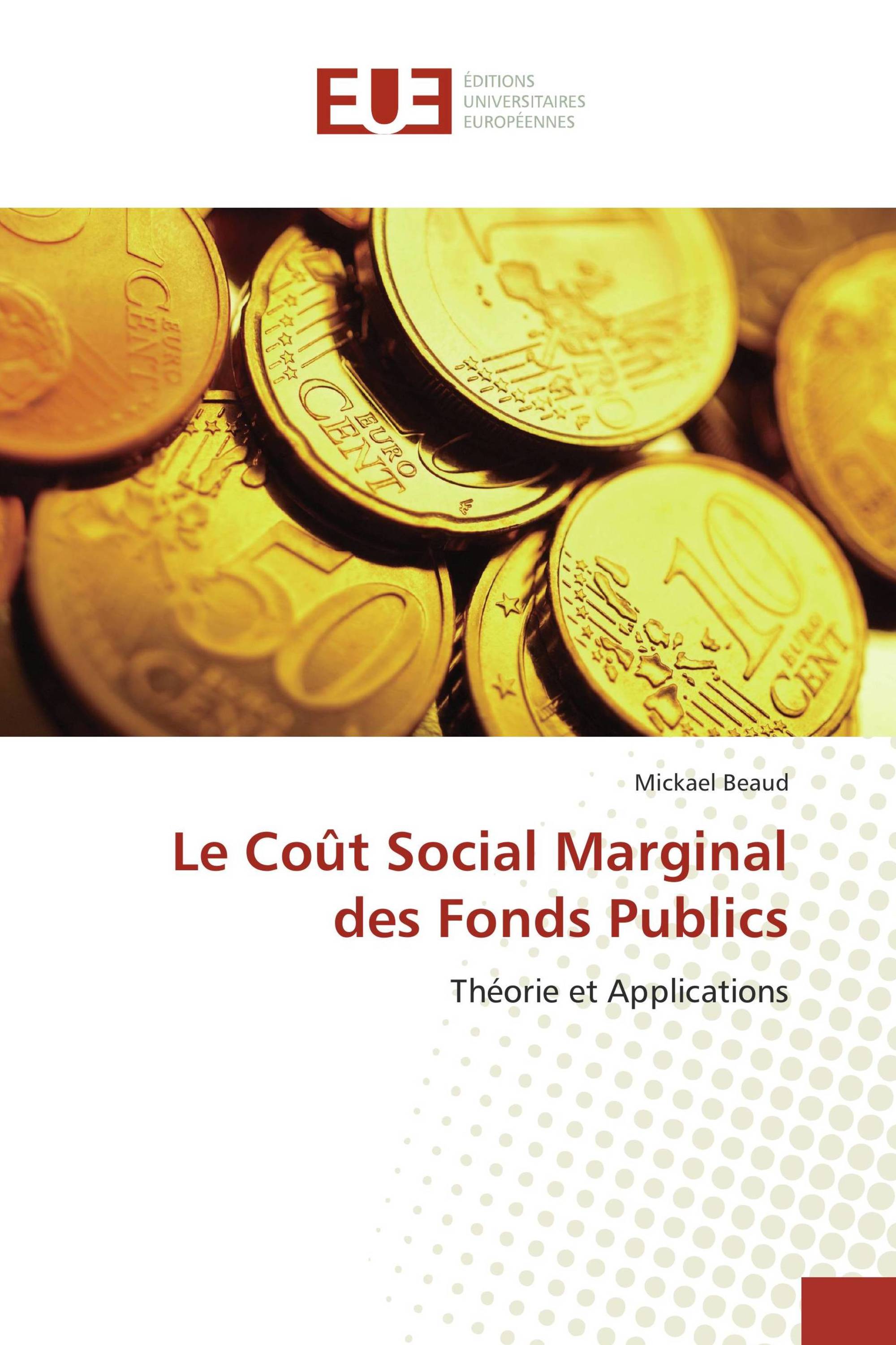 Le Coût Social Marginal des Fonds Publics