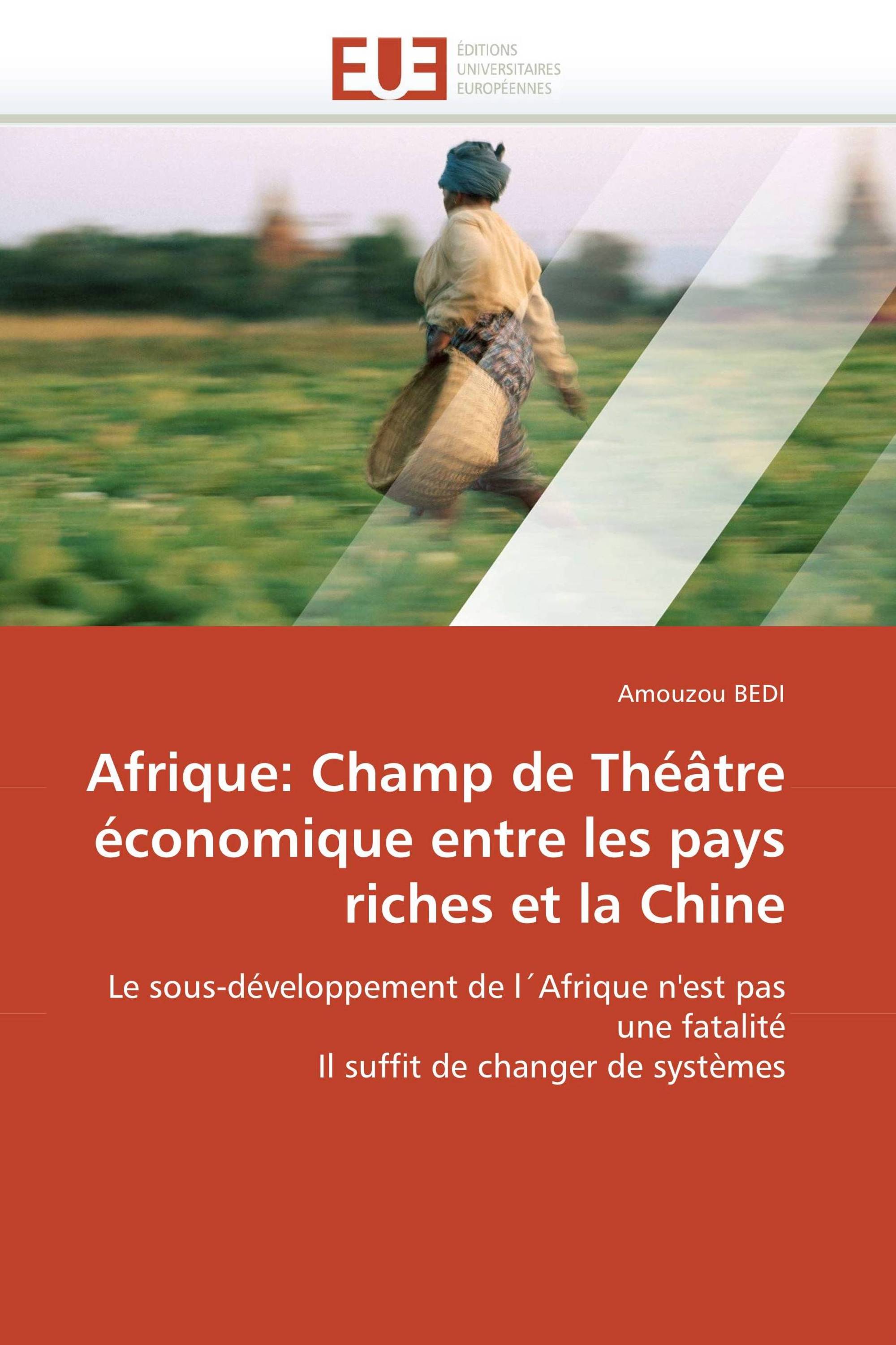 Afrique: Champ de Théâtre économique entre les pays riches et la Chine