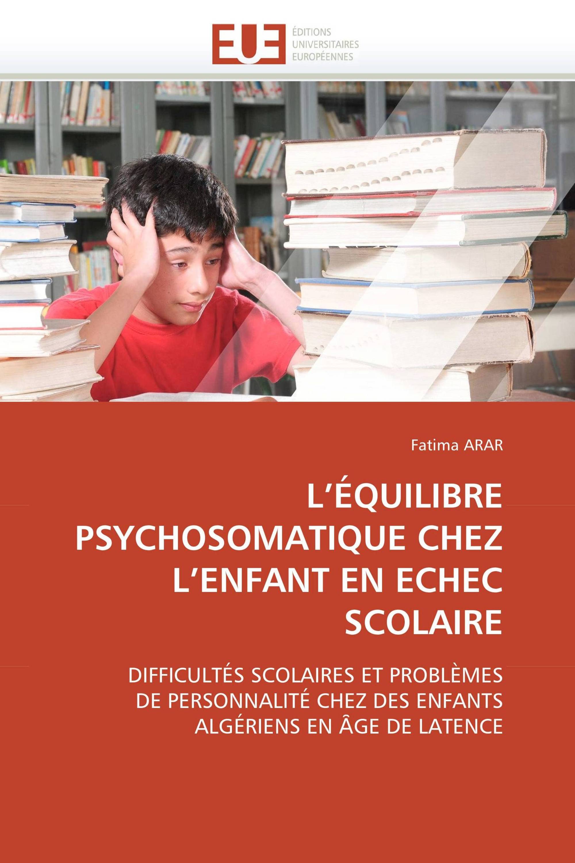 L’ÉQUILIBRE PSYCHOSOMATIQUE CHEZ L’ENFANT EN ECHEC SCOLAIRE