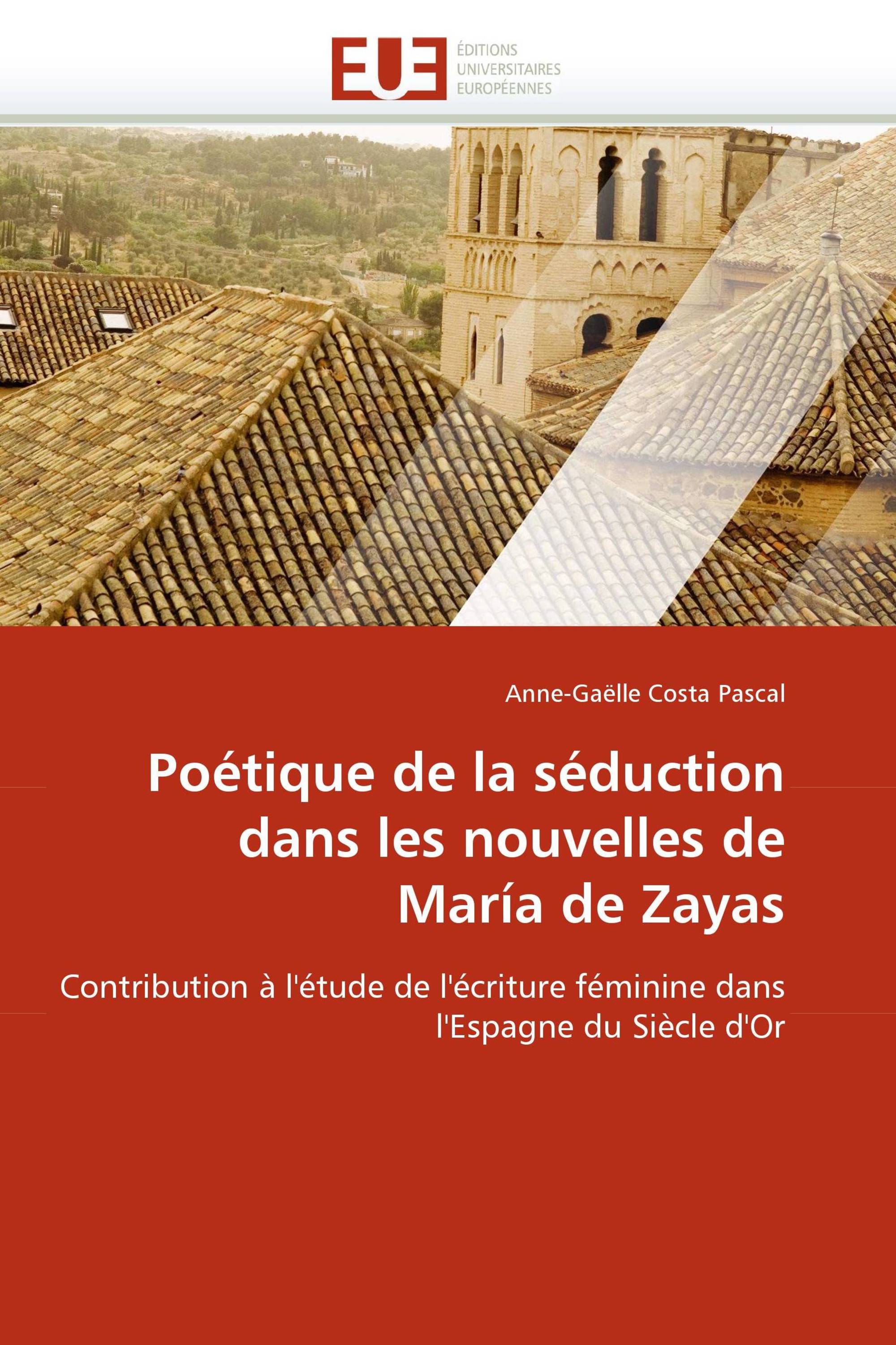 Poétique de la séduction dans les nouvelles de María de Zayas