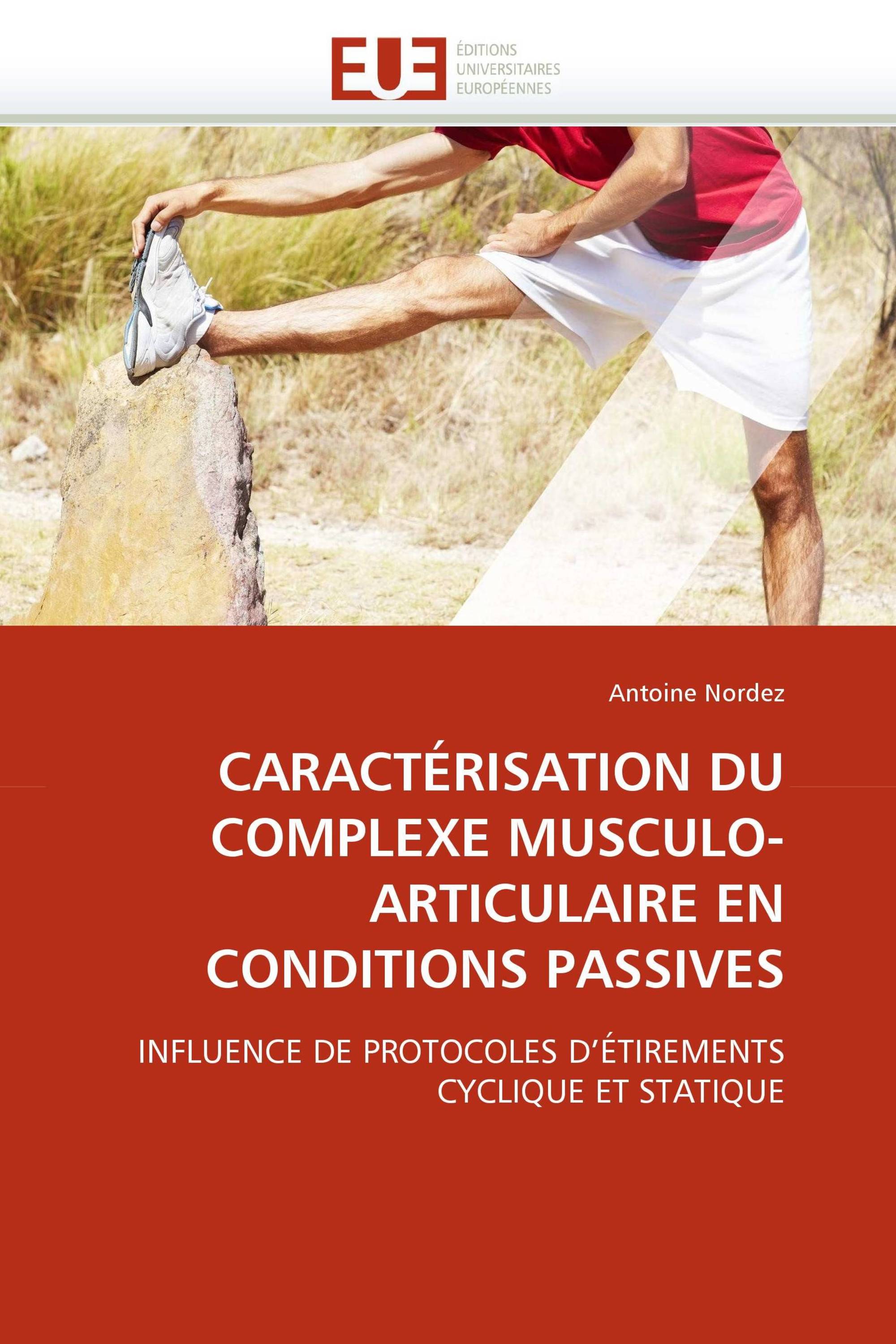 CARACTÉRISATION DU COMPLEXE MUSCULO-ARTICULAIRE EN CONDITIONS PASSIVES