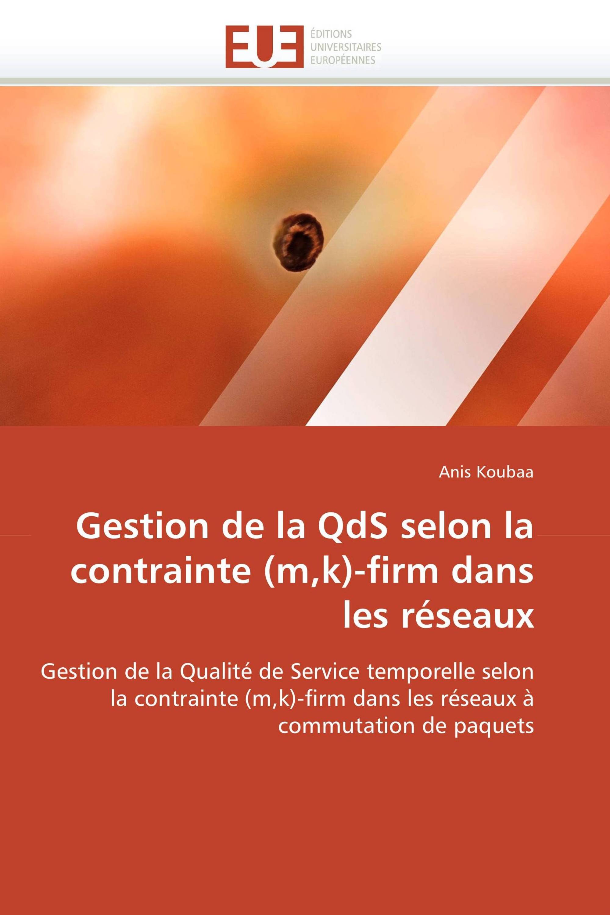 Gestion de la QdS selon la contrainte (m,k)-firm dans les réseaux