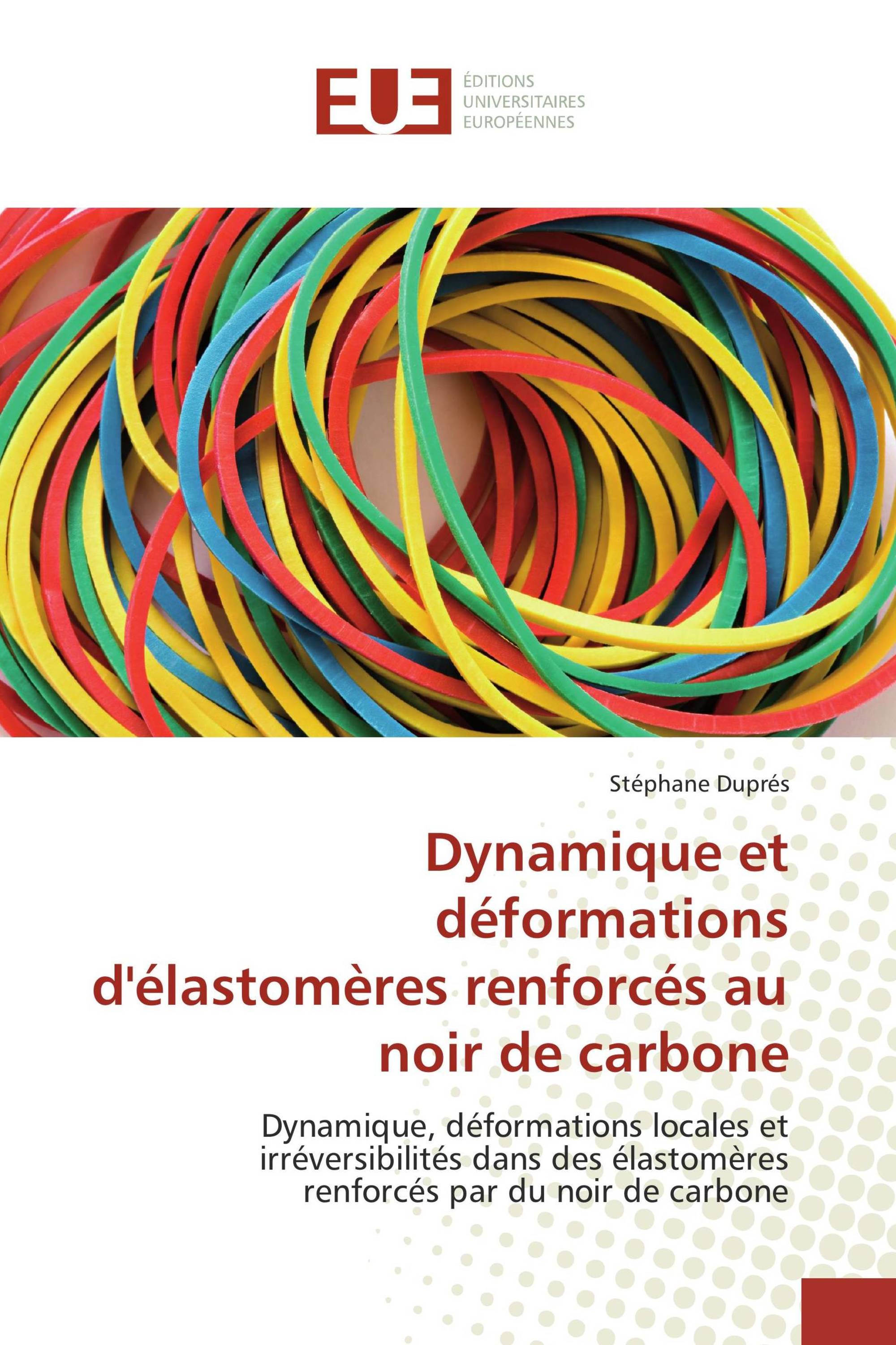 Dynamique et déformations d'élastomères renforcés au noir de carbone