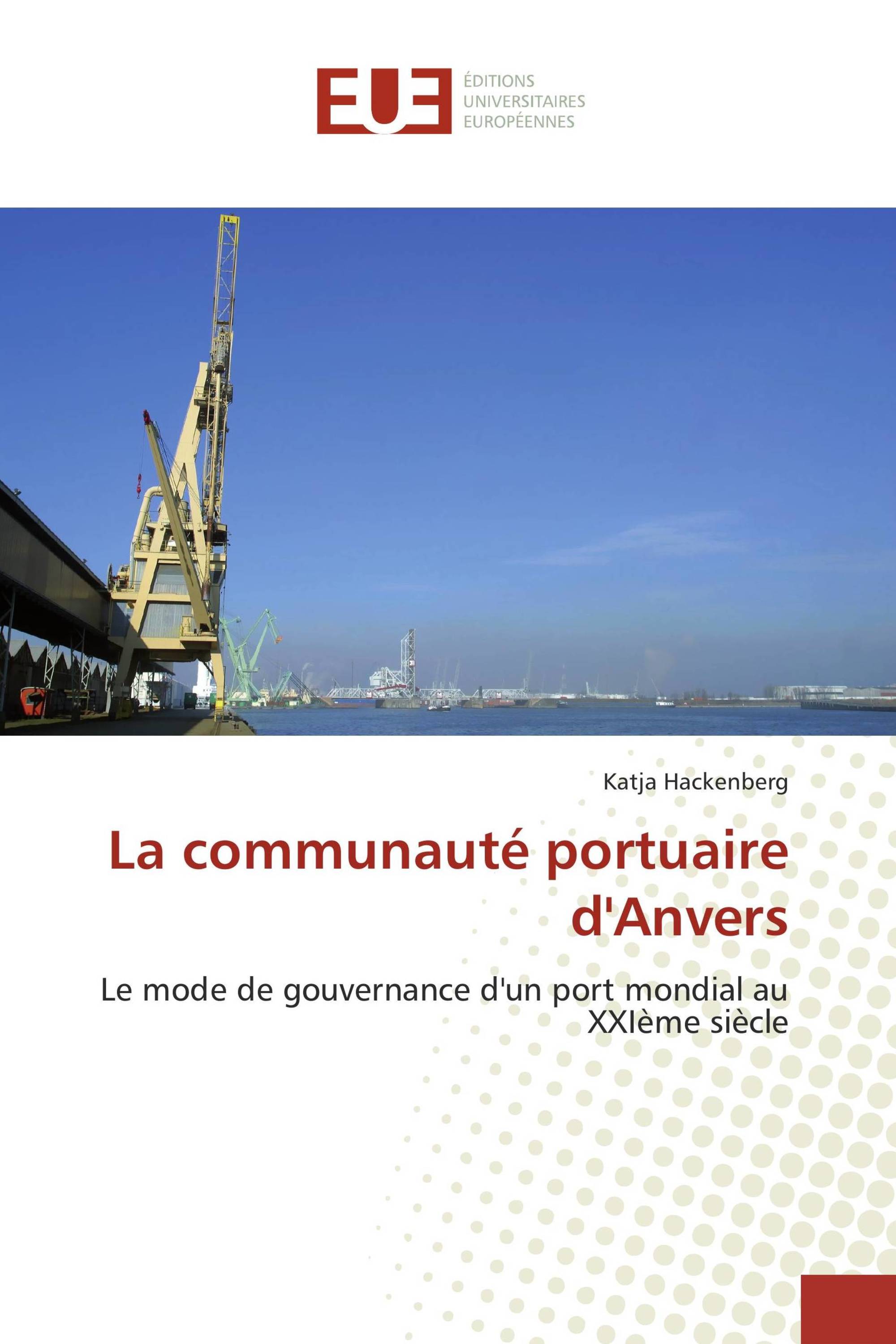 La communauté portuaire d'Anvers