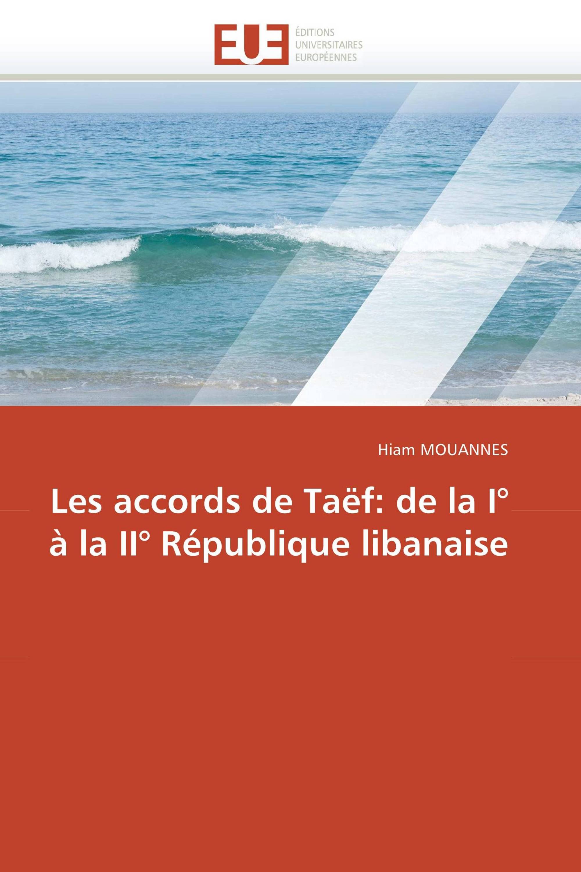 Les accords de Taëf: de la I° à la II° République libanaise