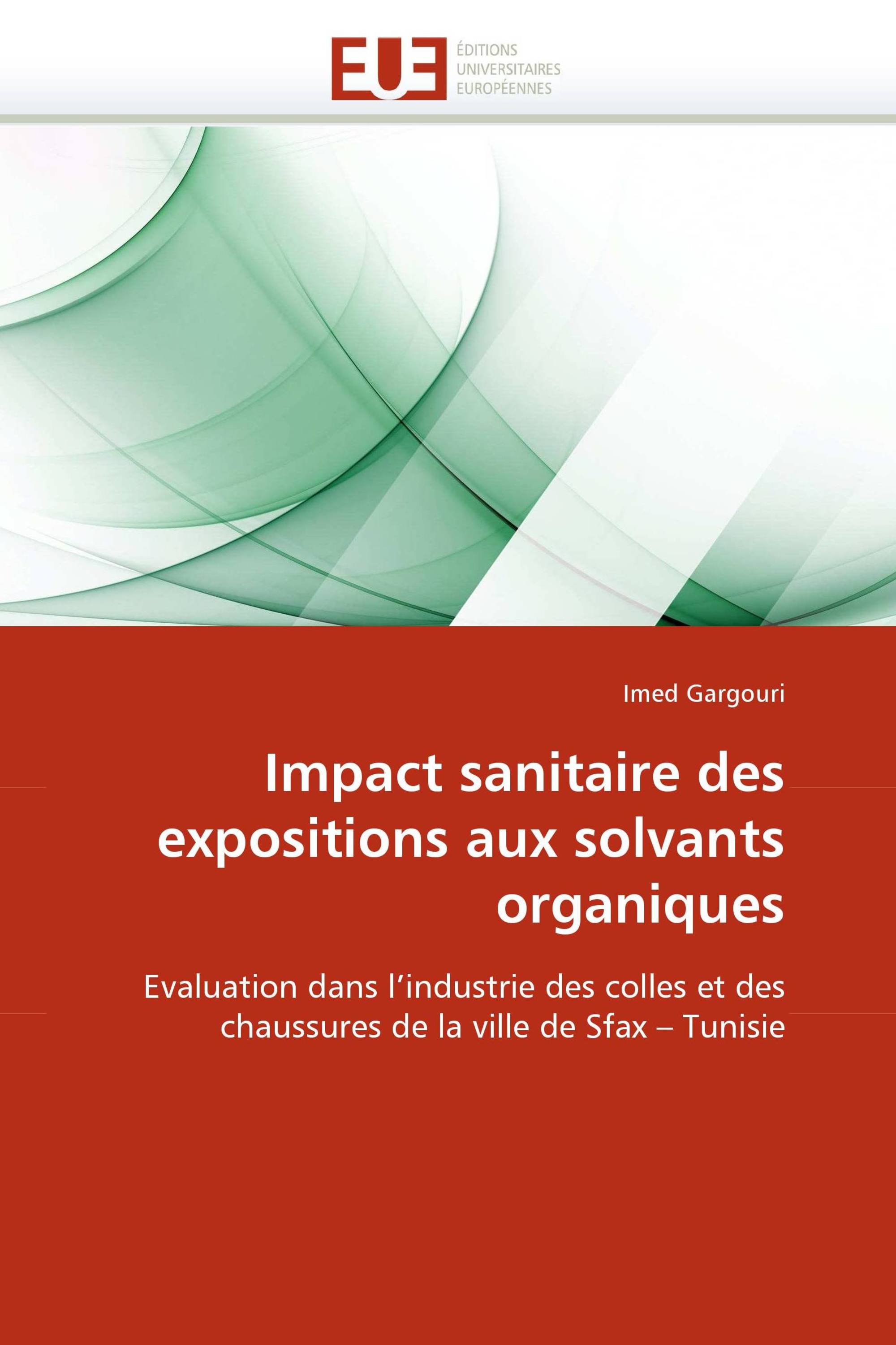 Impact sanitaire des expositions aux solvants organiques