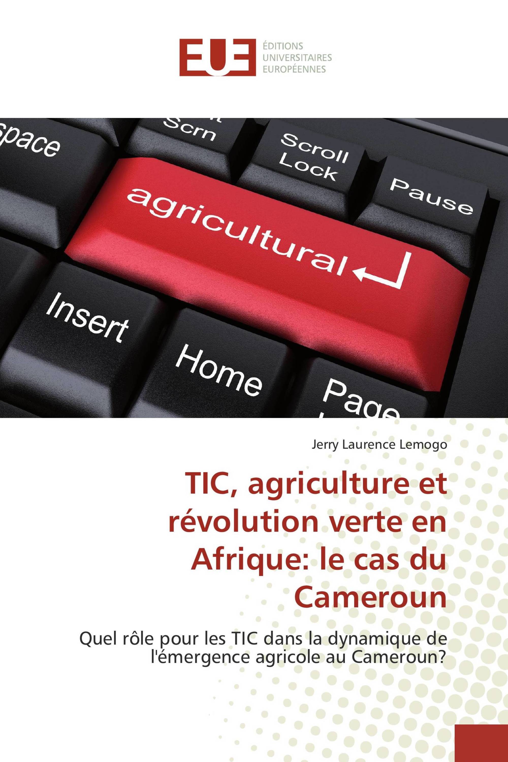 TIC, agriculture et révolution verte en Afrique: le cas du Cameroun