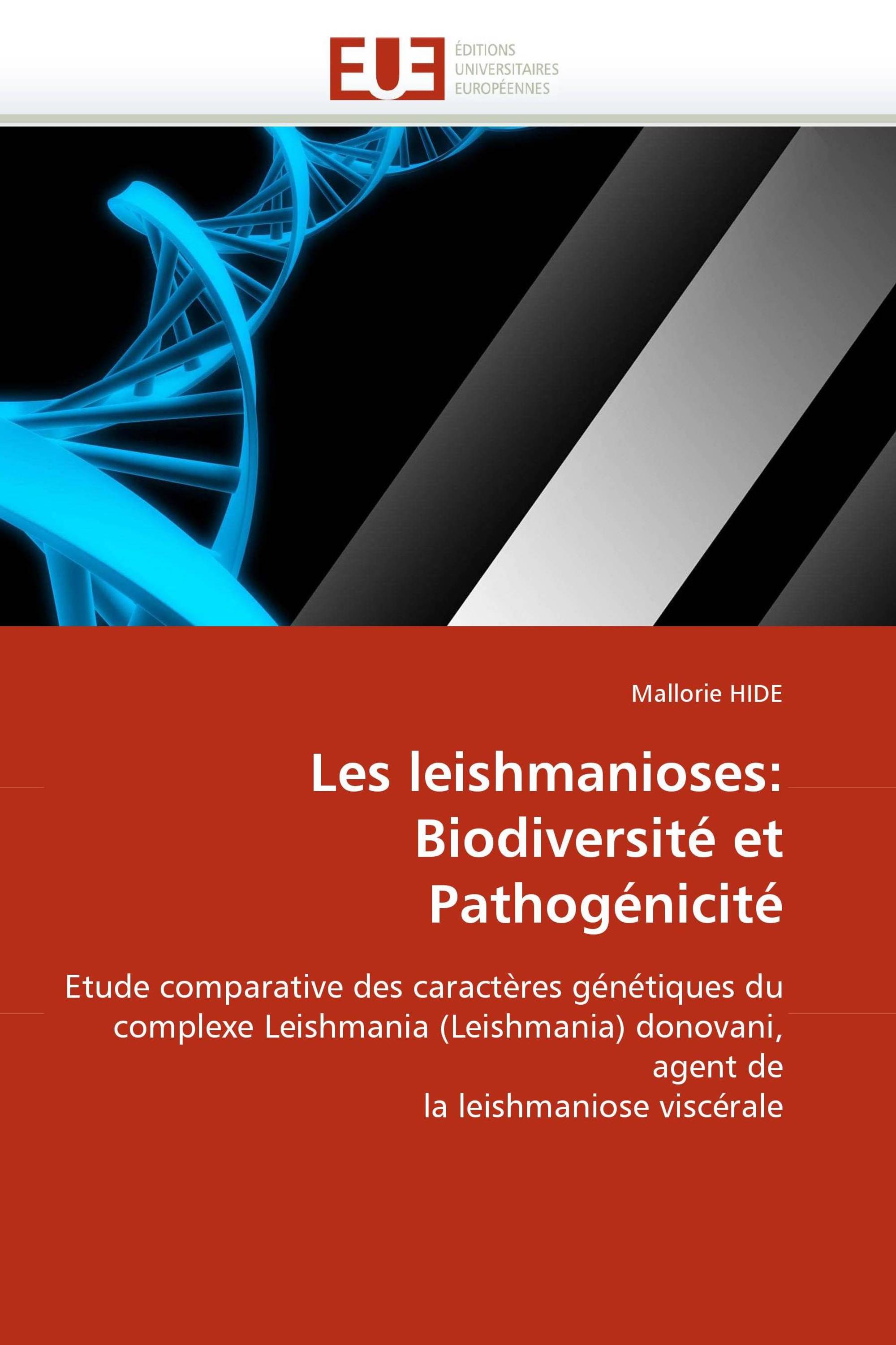 Les leishmanioses: Biodiversité et Pathogénicité