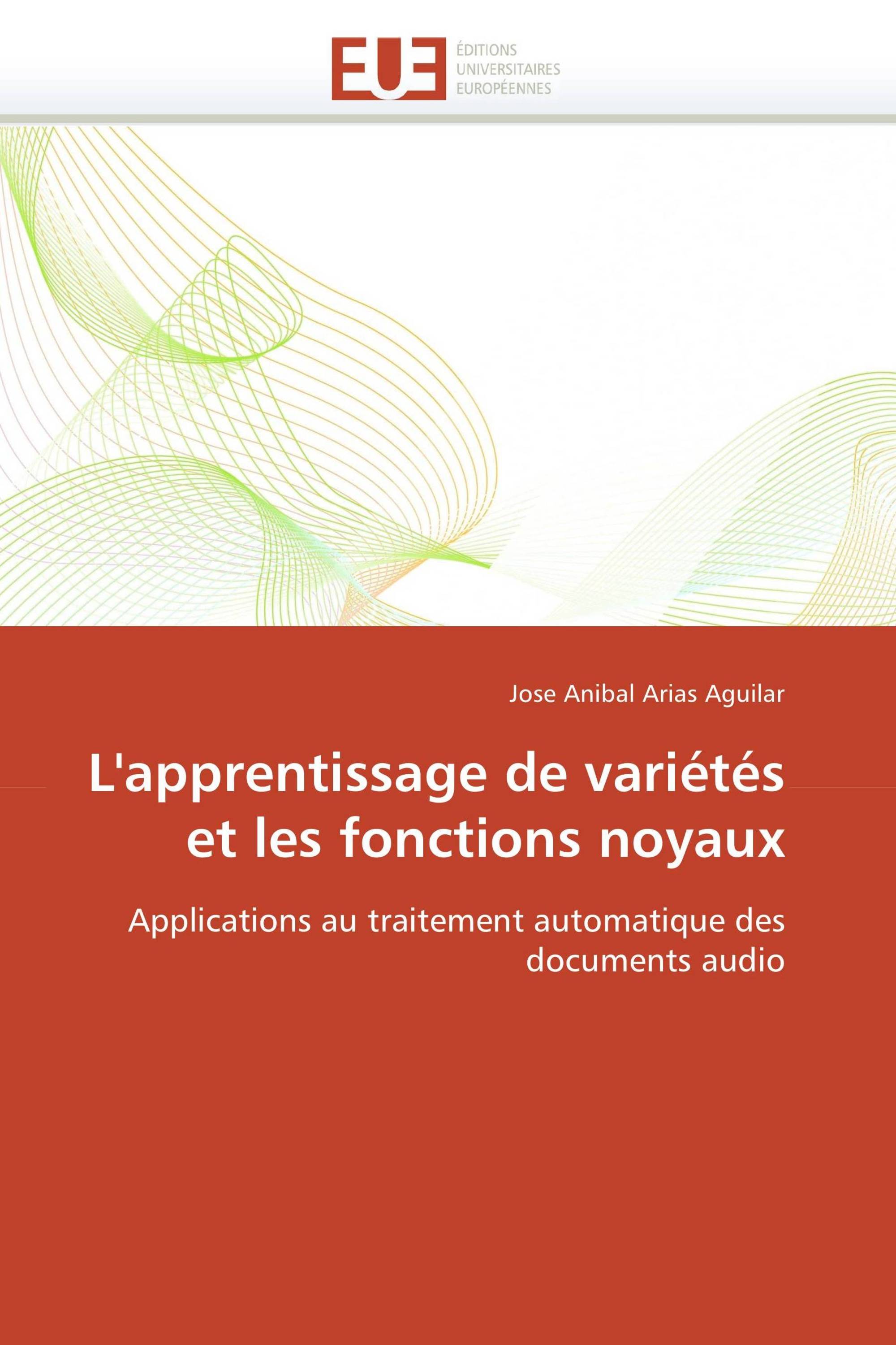 L'apprentissage de variétés et les fonctions noyaux