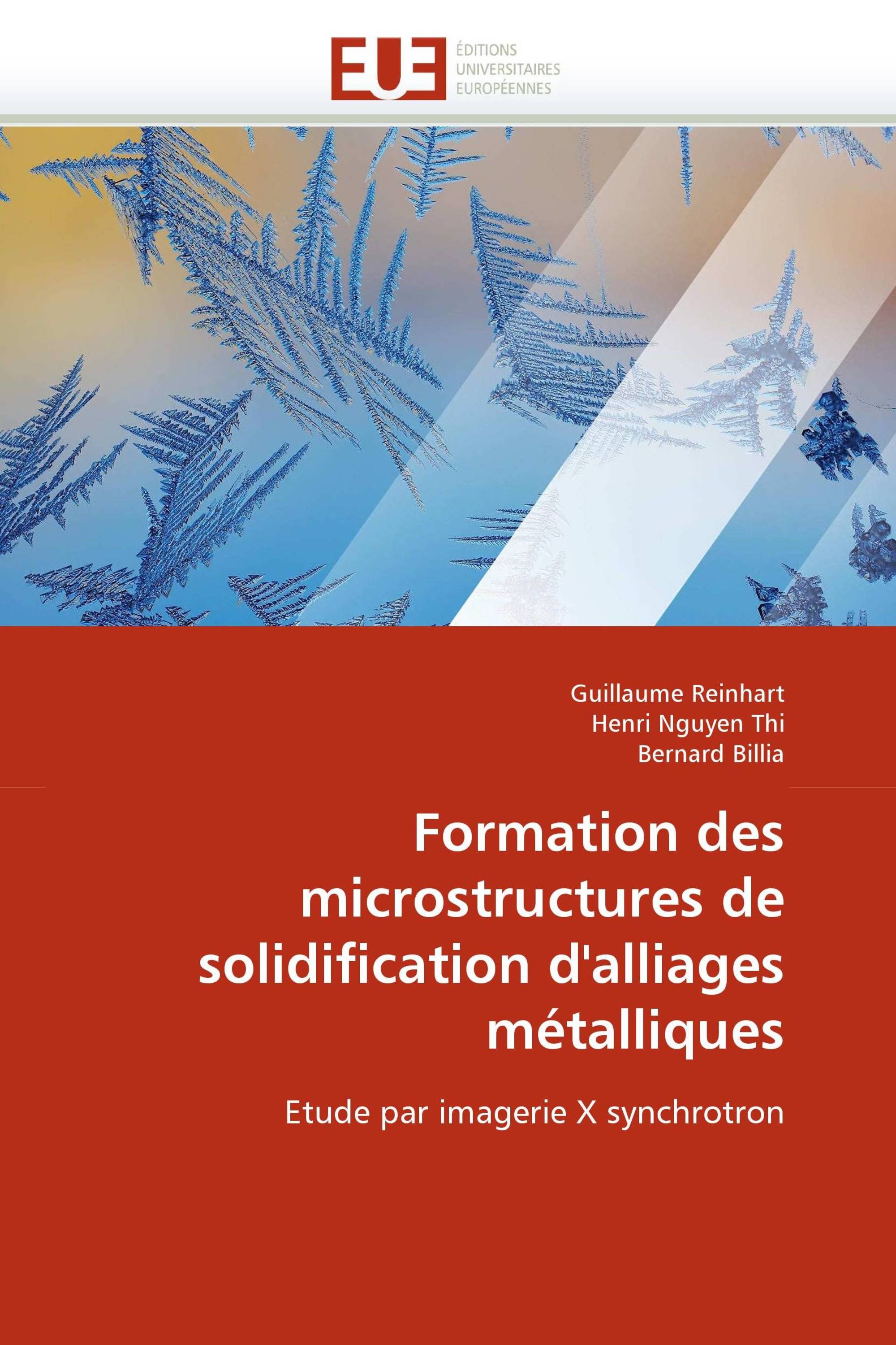 Formation des microstructures de solidification d'alliages métalliques