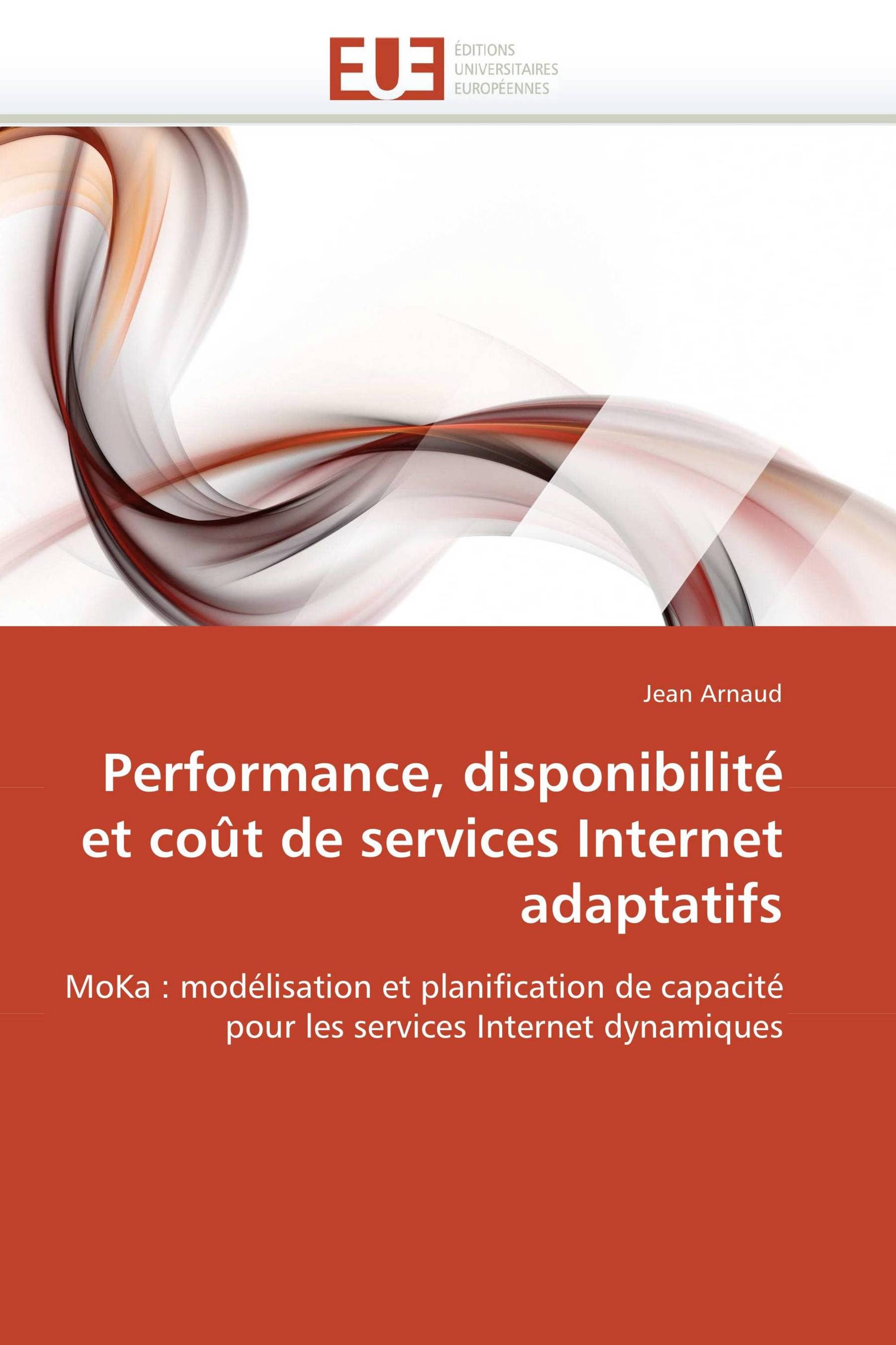 Performance, disponibilité et coût de services Internet adaptatifs