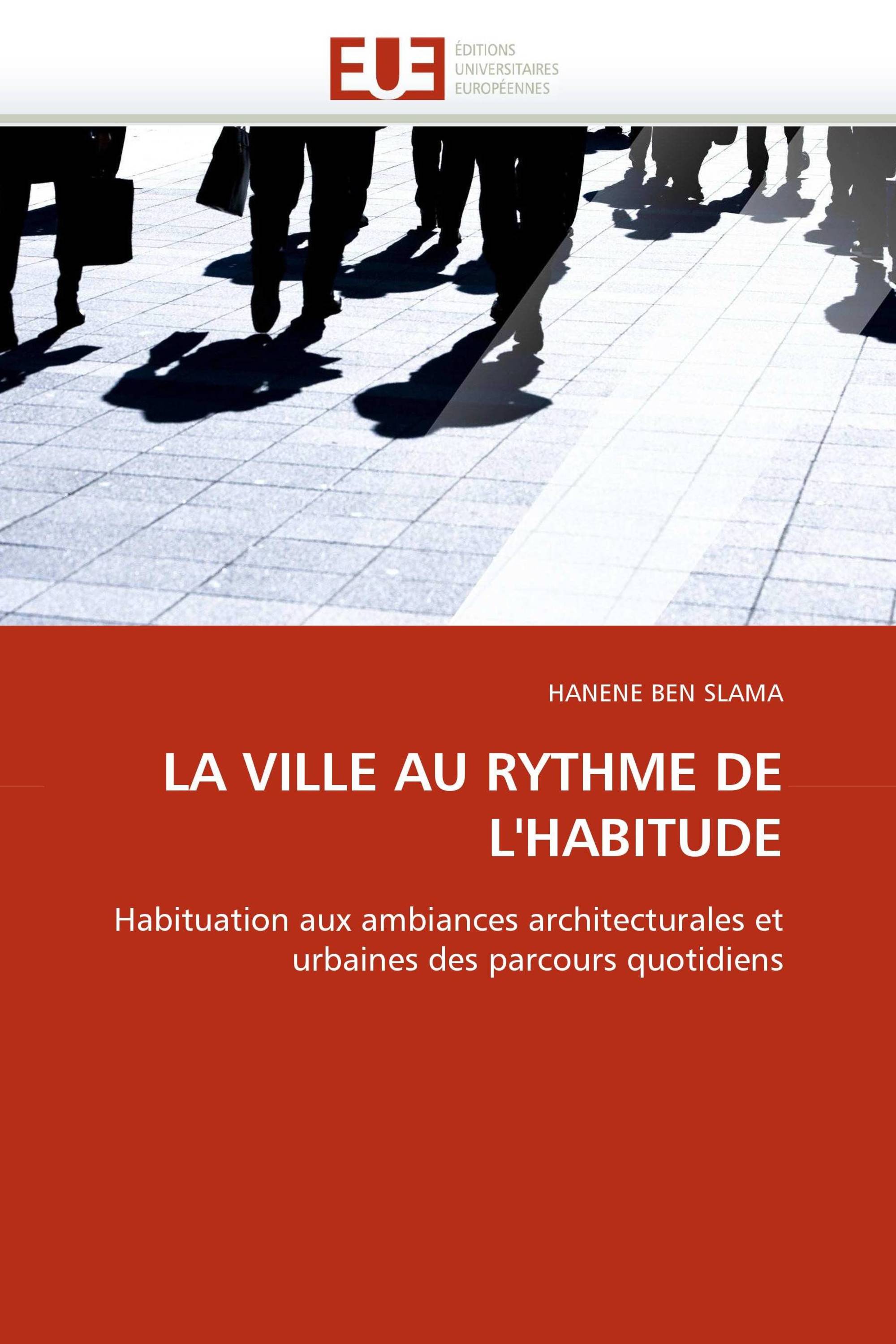 LA VILLE AU RYTHME DE L'HABITUDE