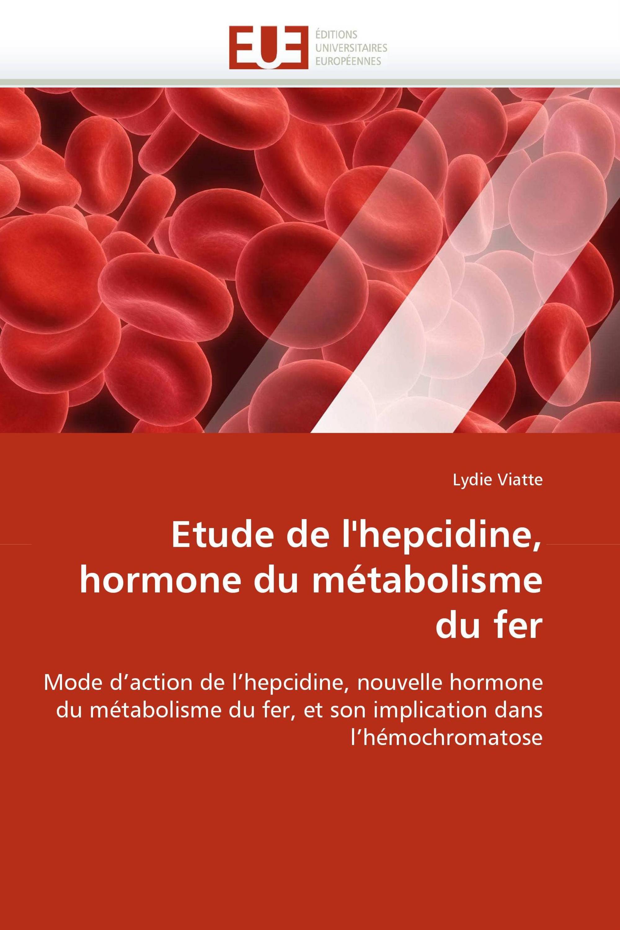 Etude de l'hepcidine, hormone du métabolisme du fer