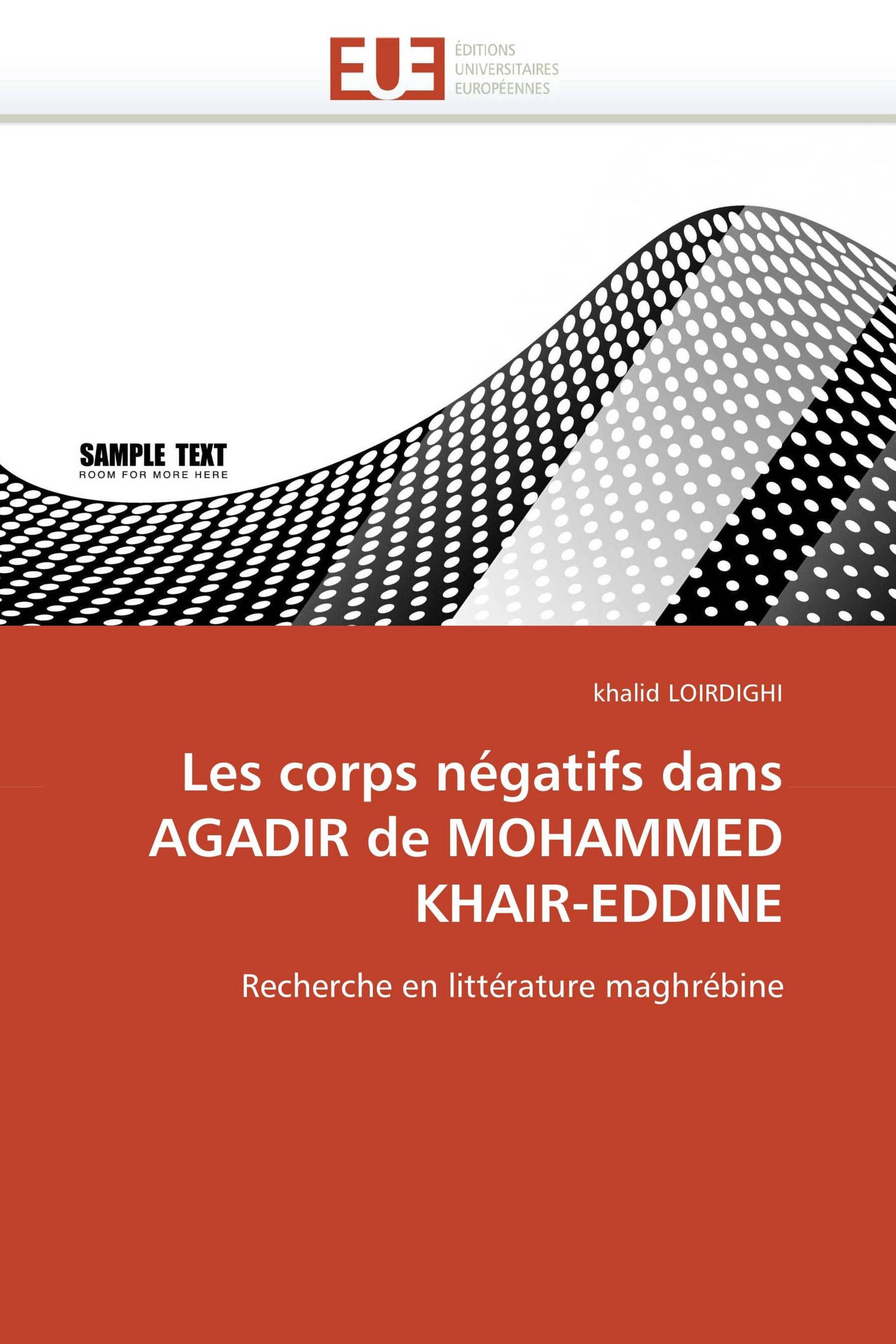 Les corps négatifs dans AGADIR de MOHAMMED KHAIR-EDDINE