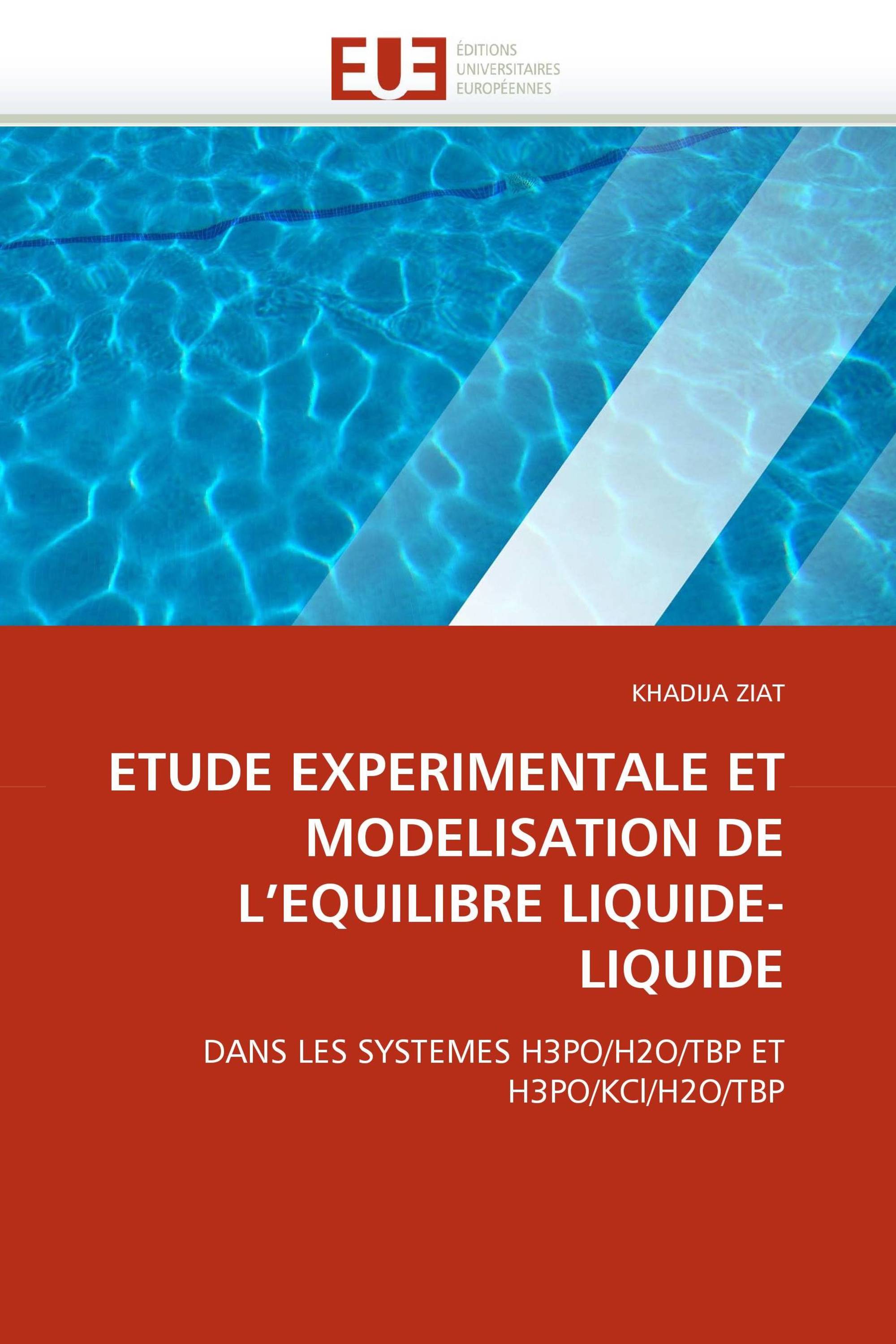 ETUDE EXPERIMENTALE ET MODELISATION DE L'EQUILIBRE LIQUIDE-LIQUIDE