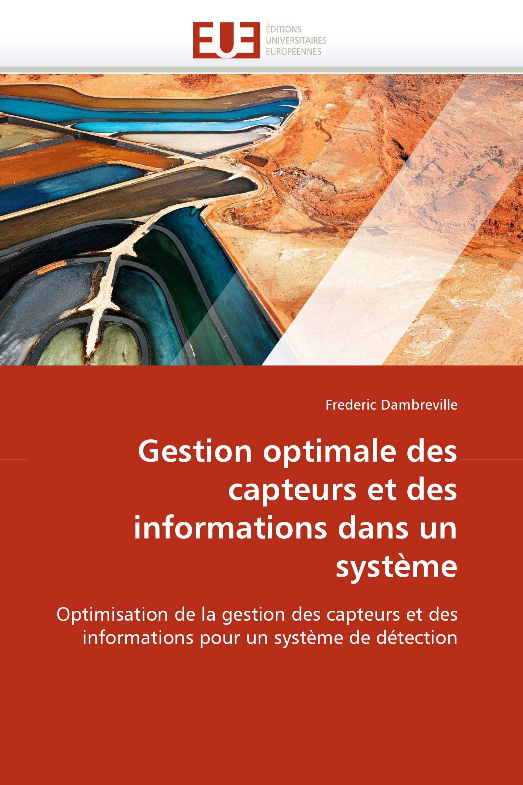 Gestion optimale des capteurs et des informations dans un système