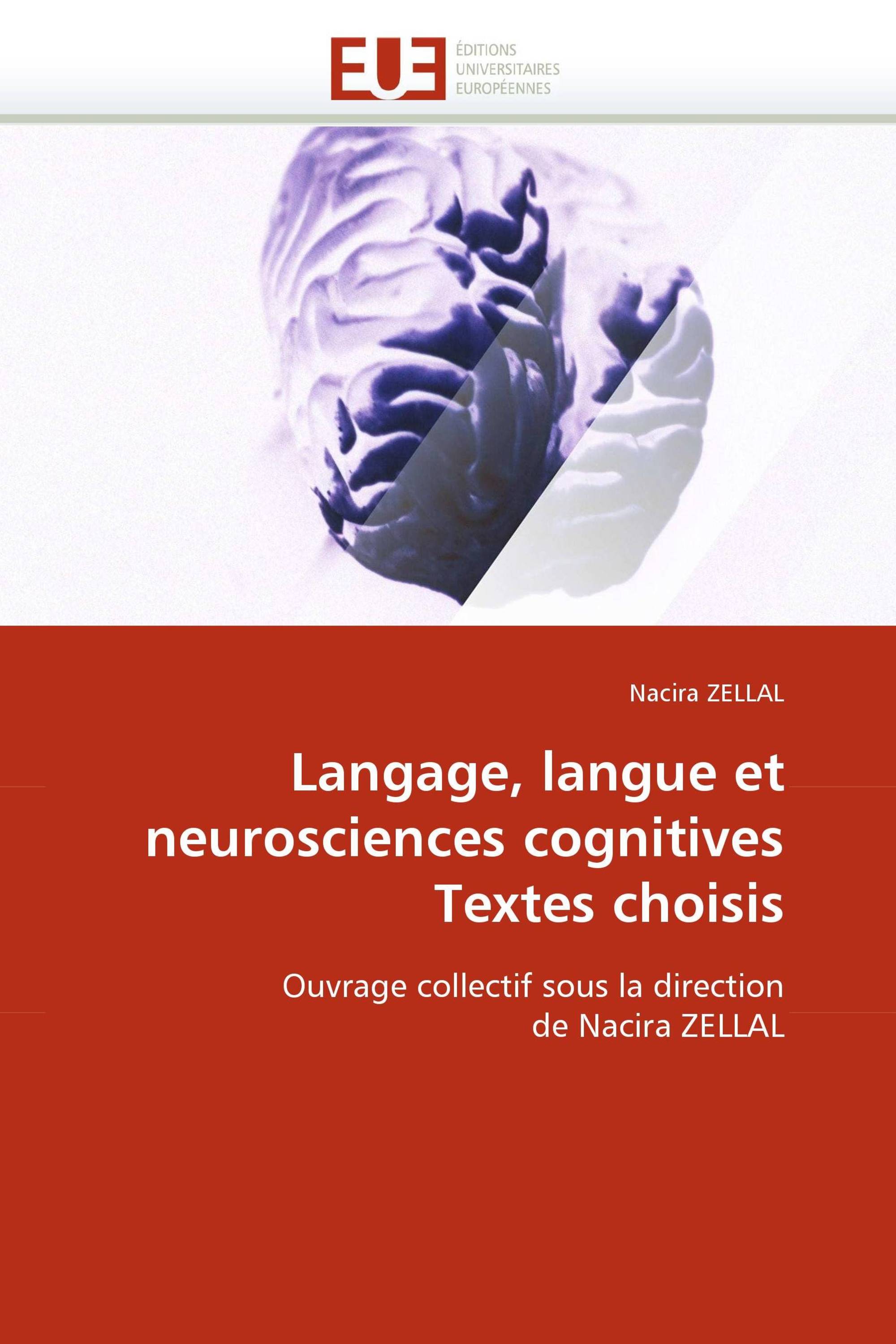 Langage, langue et neurosciences cognitives Textes choisis