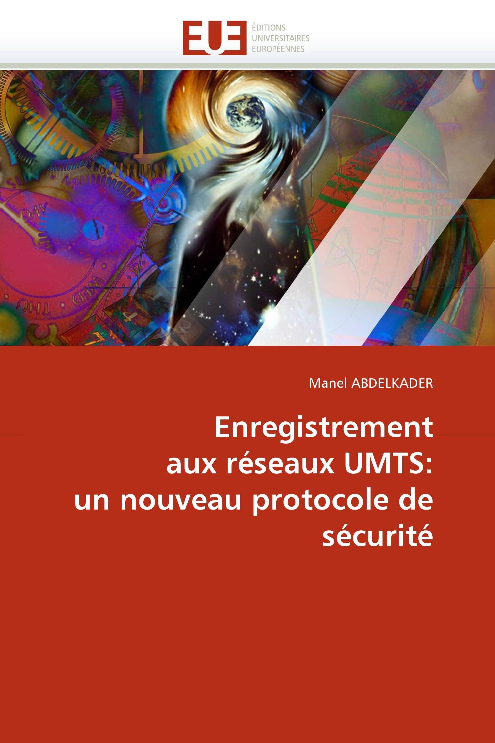 Enregistrement aux réseaux UMTS: un nouveau protocole de sécurité