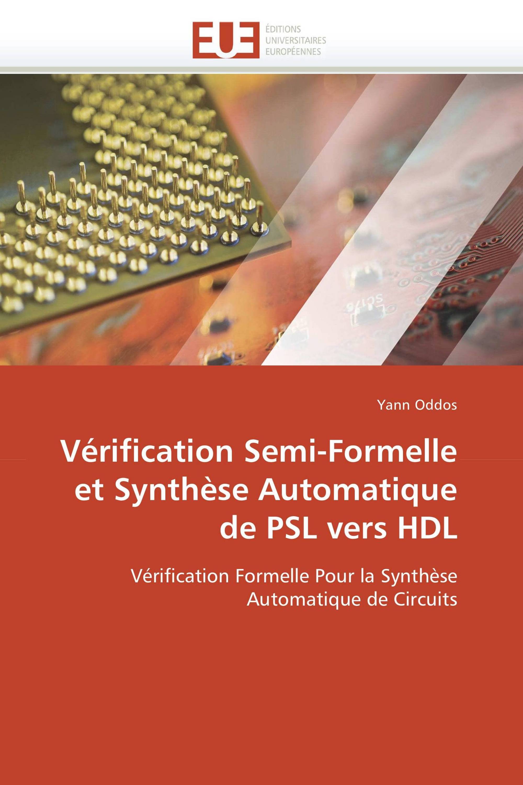 Vérification Semi-Formelle et Synthèse Automatique de PSL vers HDL