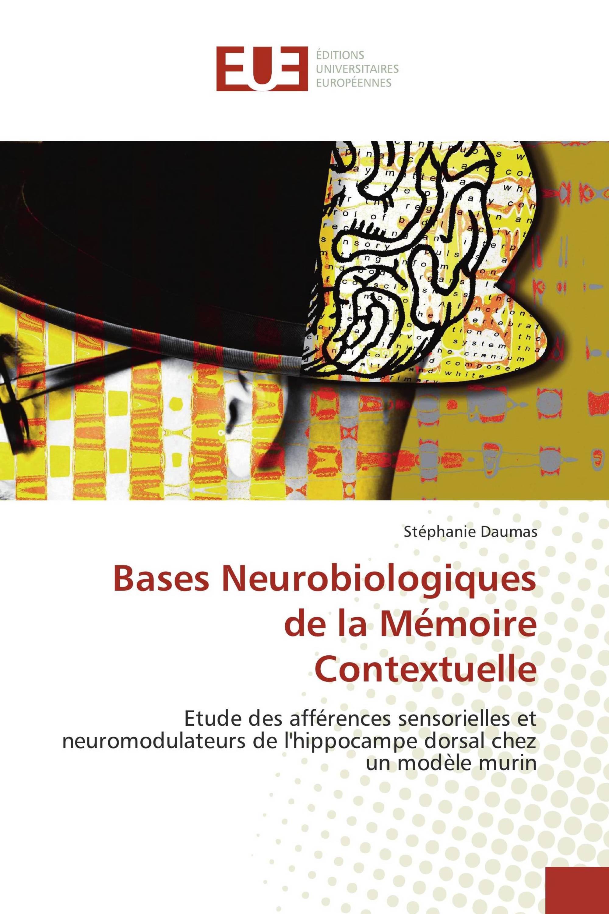 Bases Neurobiologiques de la Mémoire Contextuelle