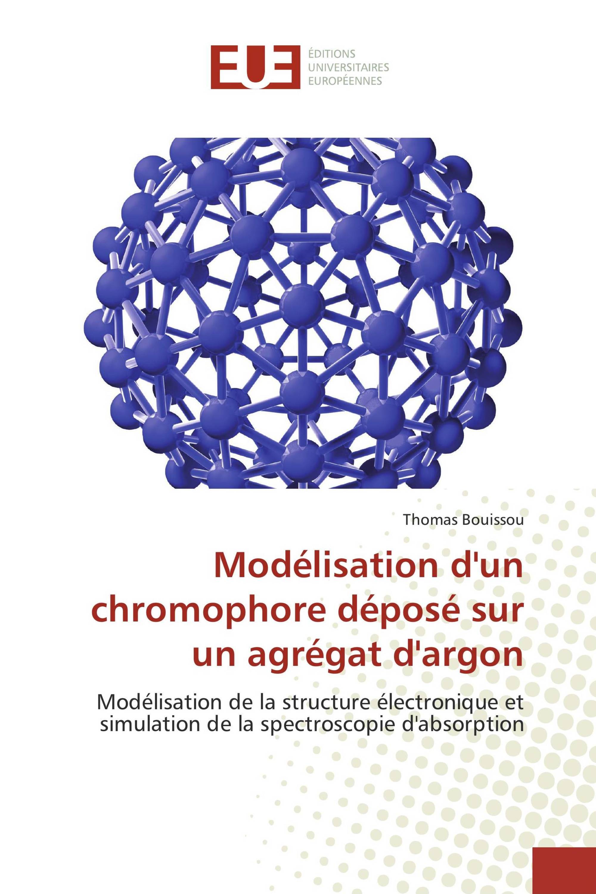 Modélisation d'un chromophore déposé sur un agrégat d'argon