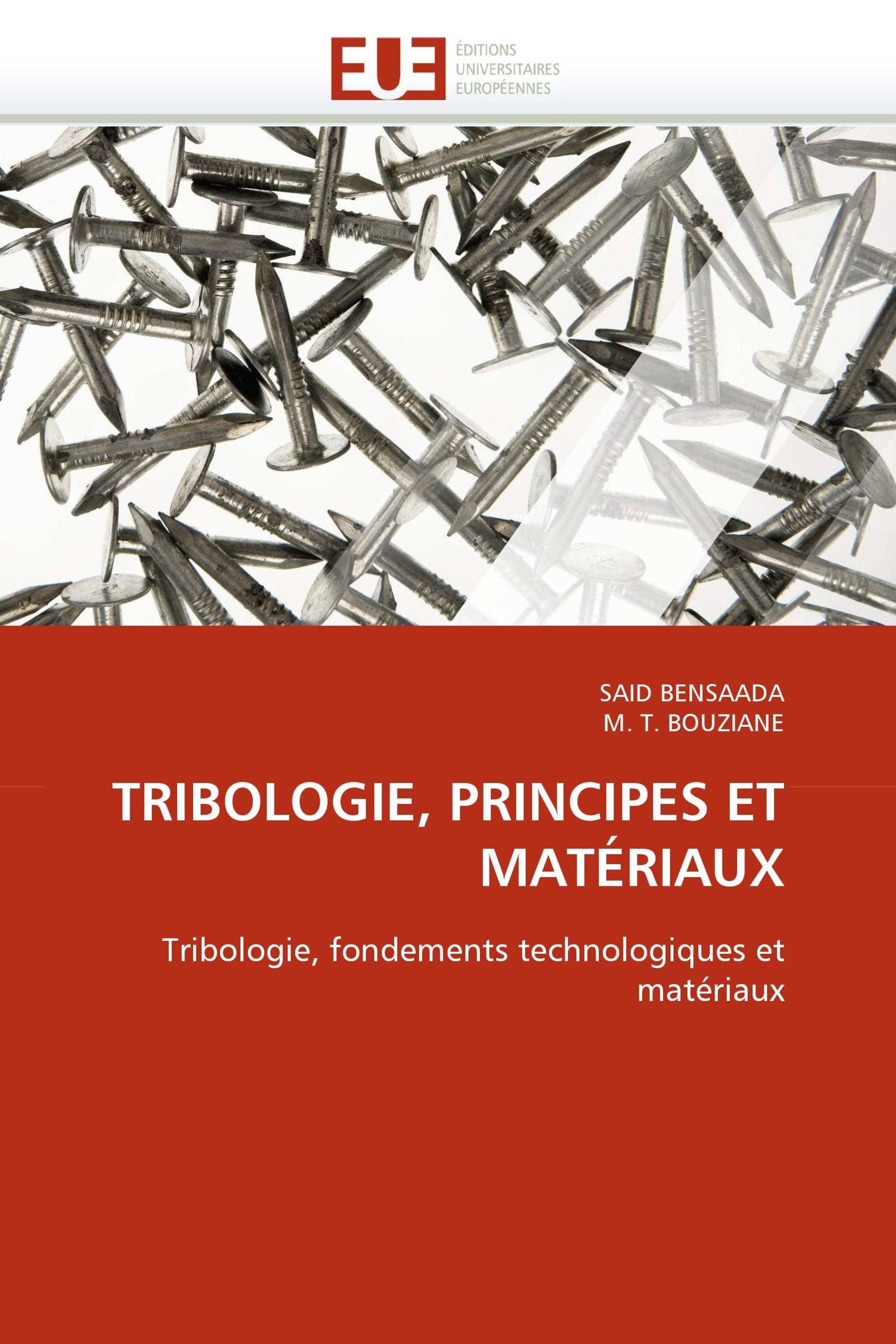 TRIBOLOGIE, PRINCIPES ET MATÉRIAUX