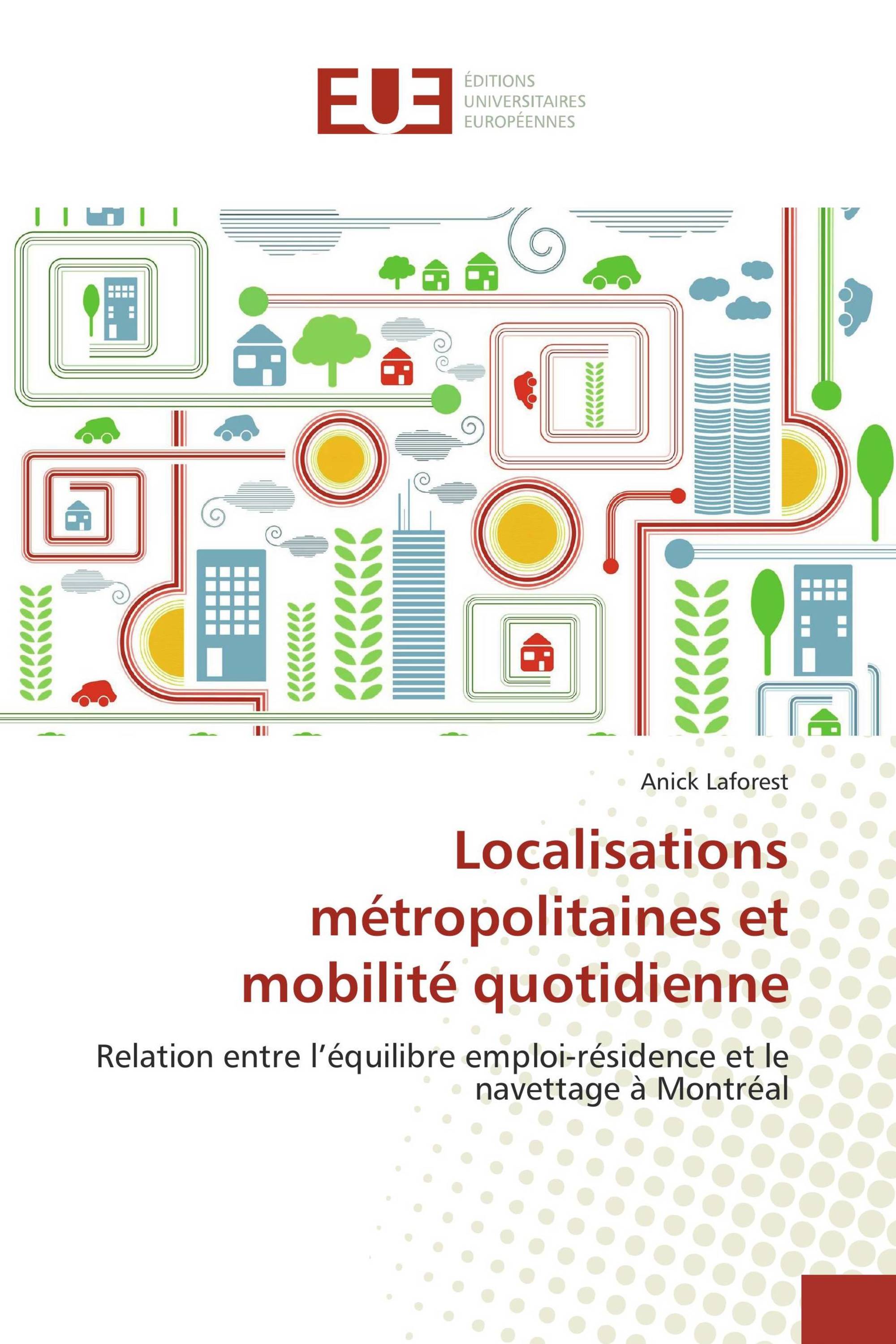 Localisations métropolitaines et mobilité quotidienne