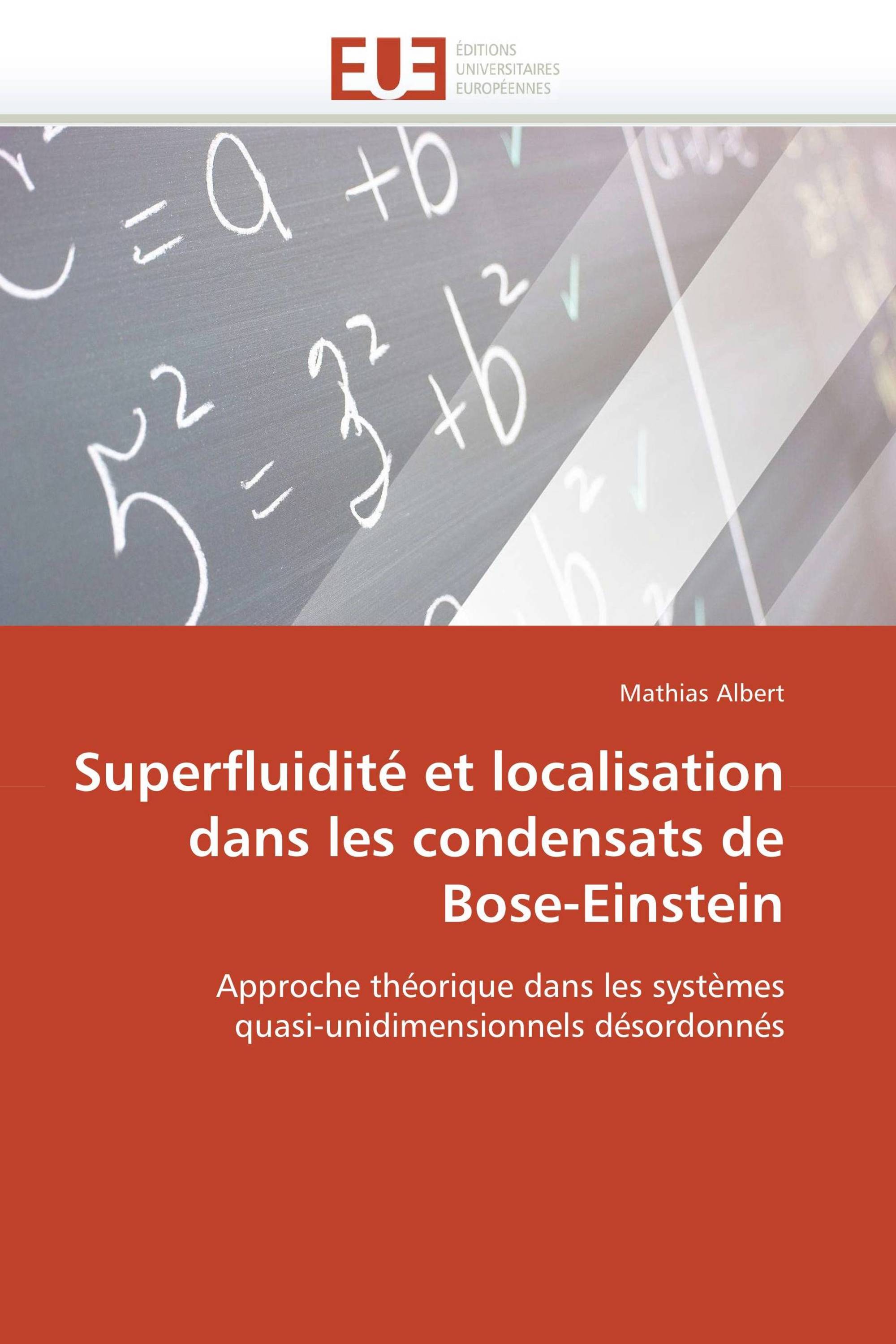 Superfluidité et localisation dans les condensats de Bose-Einstein