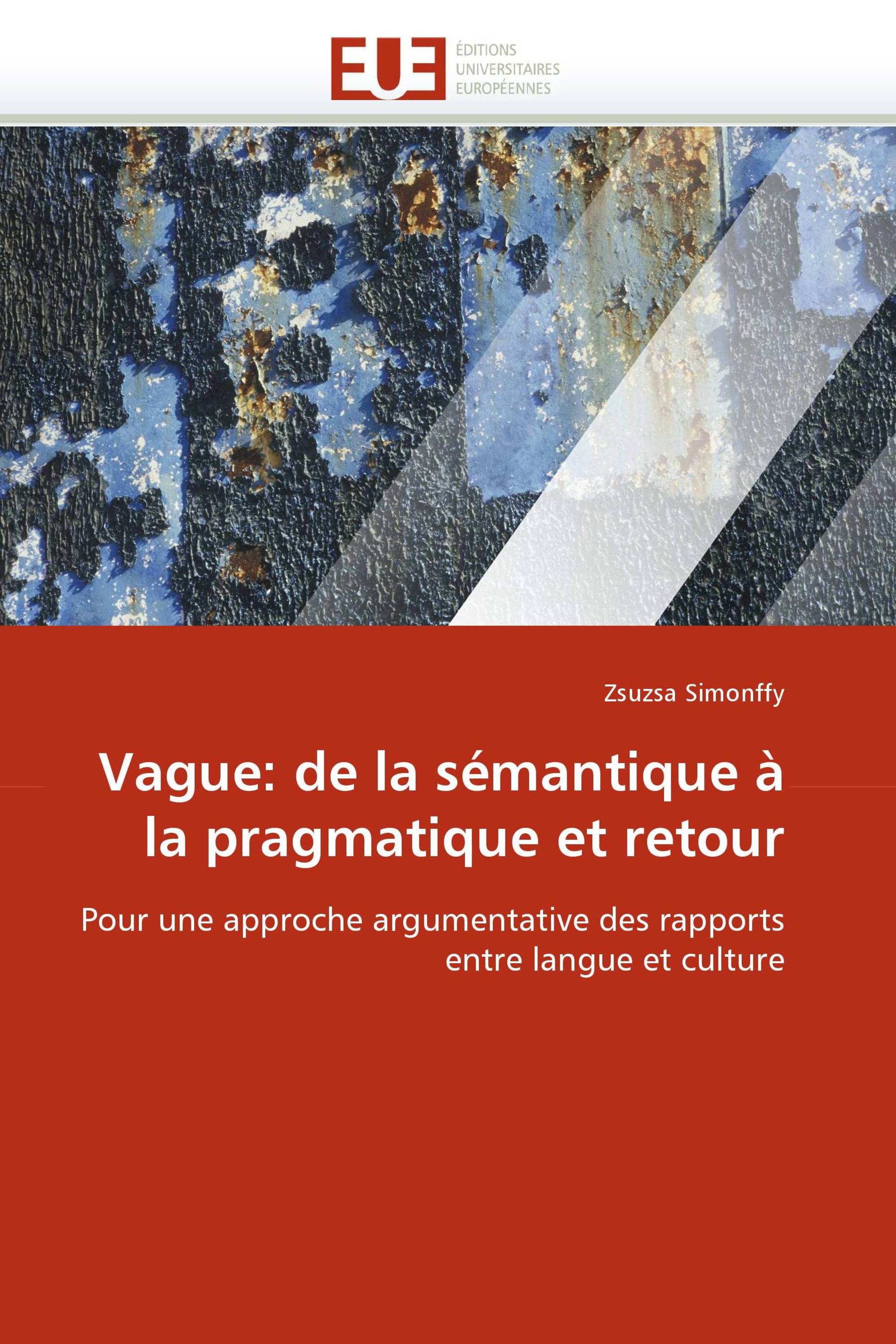 Vague: de la sémantique à la pragmatique et retour