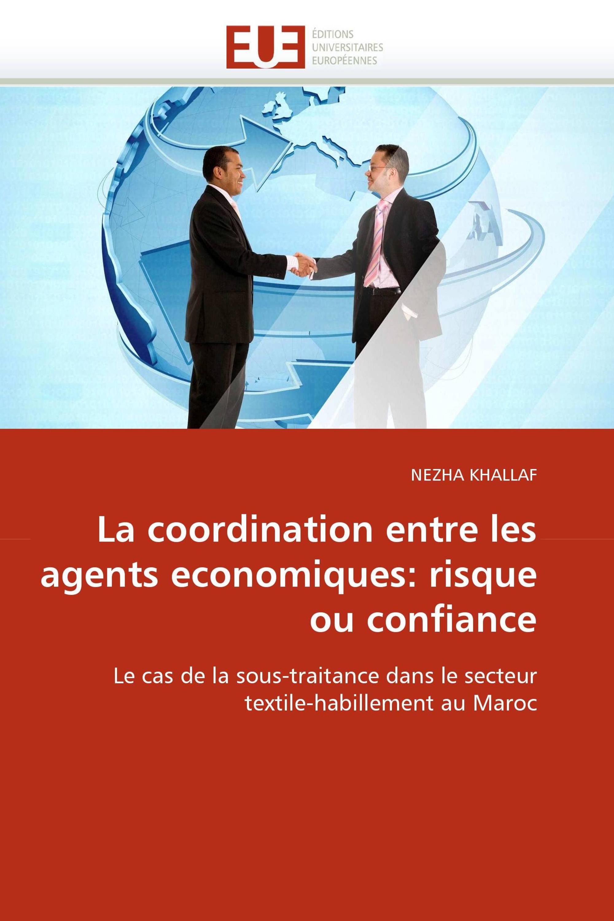 La coordination entre les agents economiques: risque ou confiance