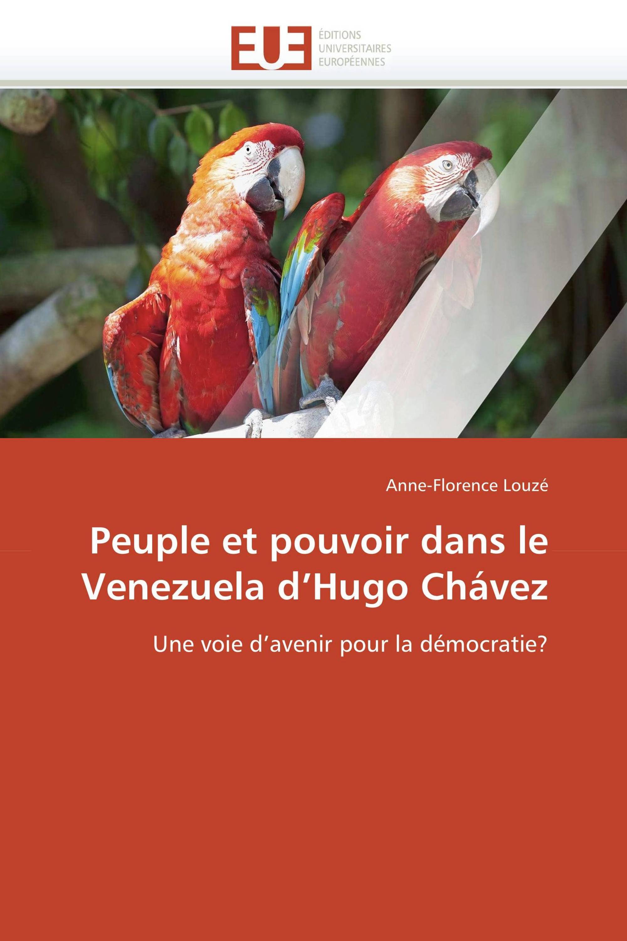 Peuple et pouvoir dans le Venezuela d’Hugo Chávez